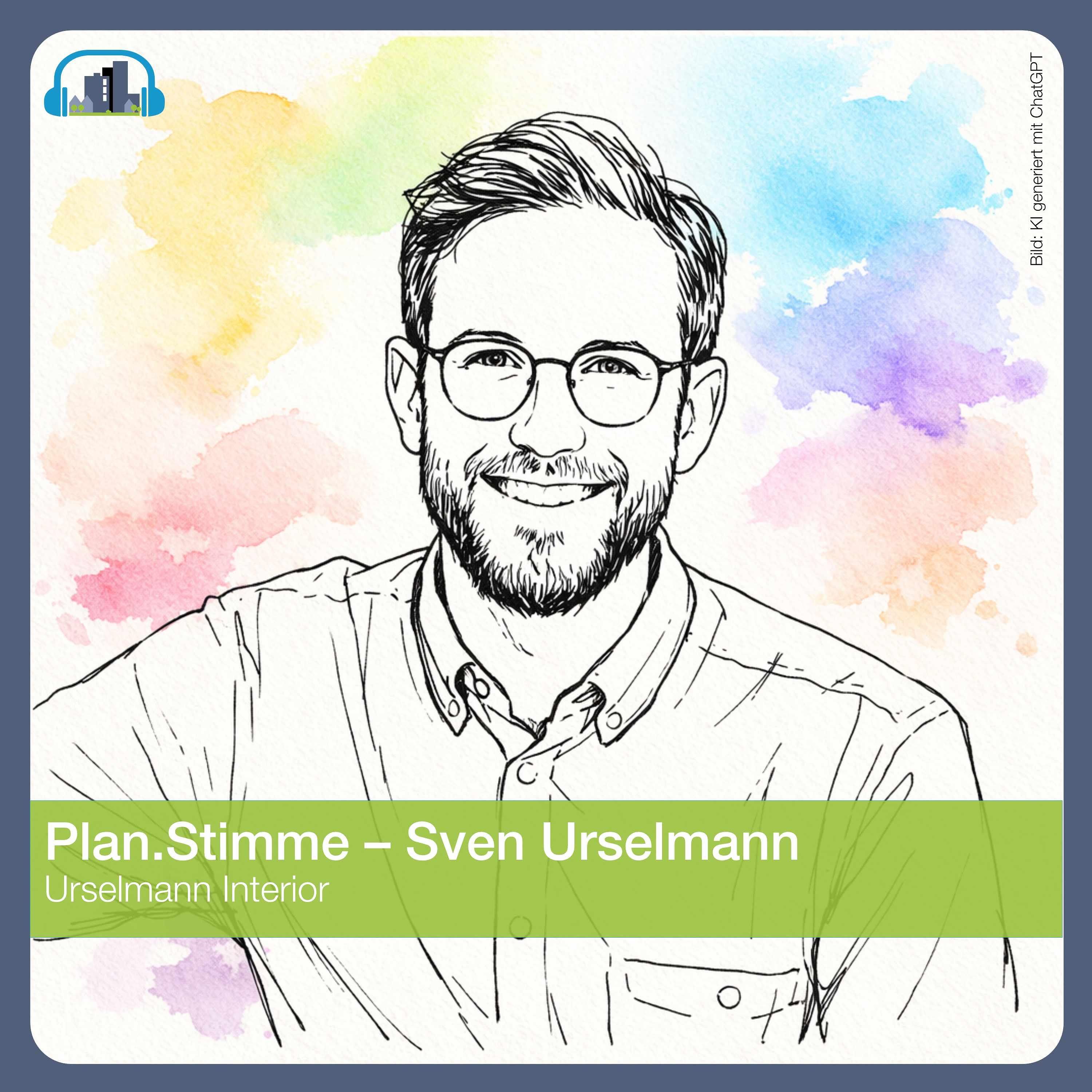 #70 Plan.Stimme – Sven Urselmann, Urselmann Interior