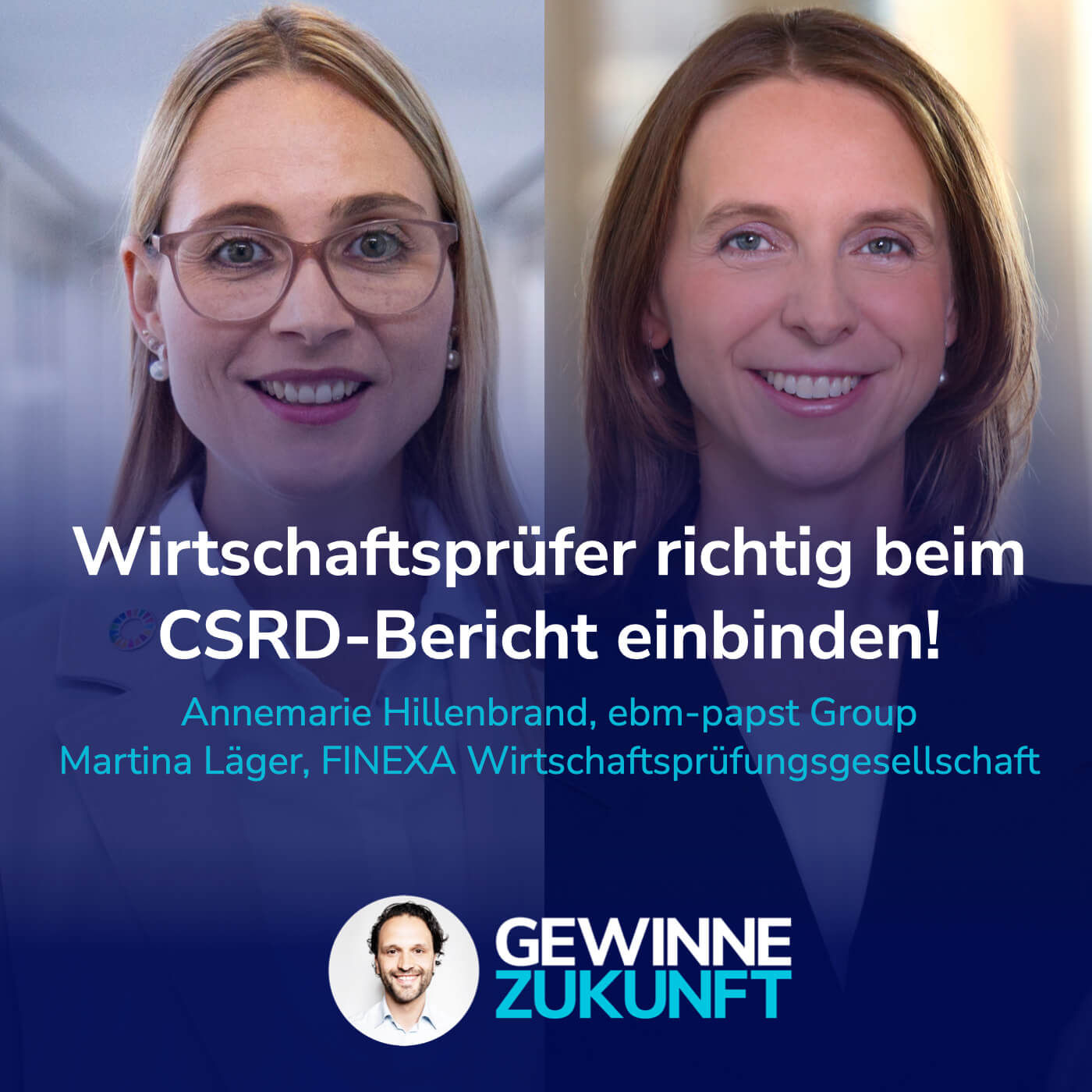 #70 Wirtschaftsprüfer in den CSRD-Bericht früh einbinden - darum ist es wichtig! I Gäste: Martina und Annemarie