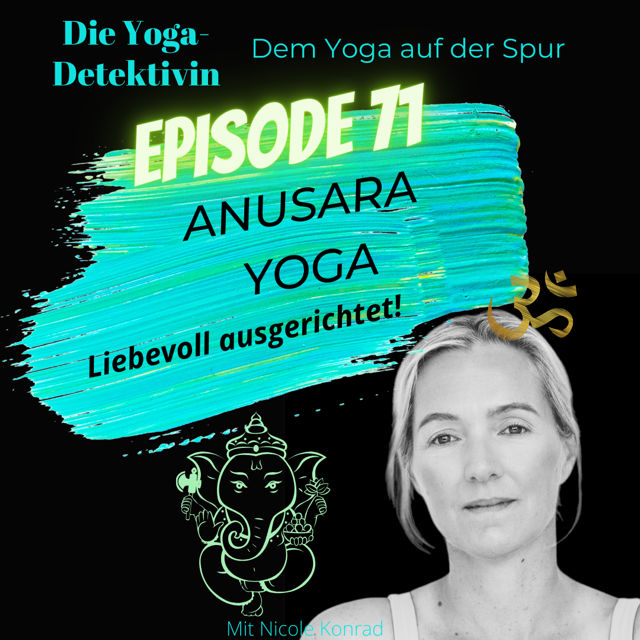 #71 Anusara Yoga - Liebevoll ausgerichtet!