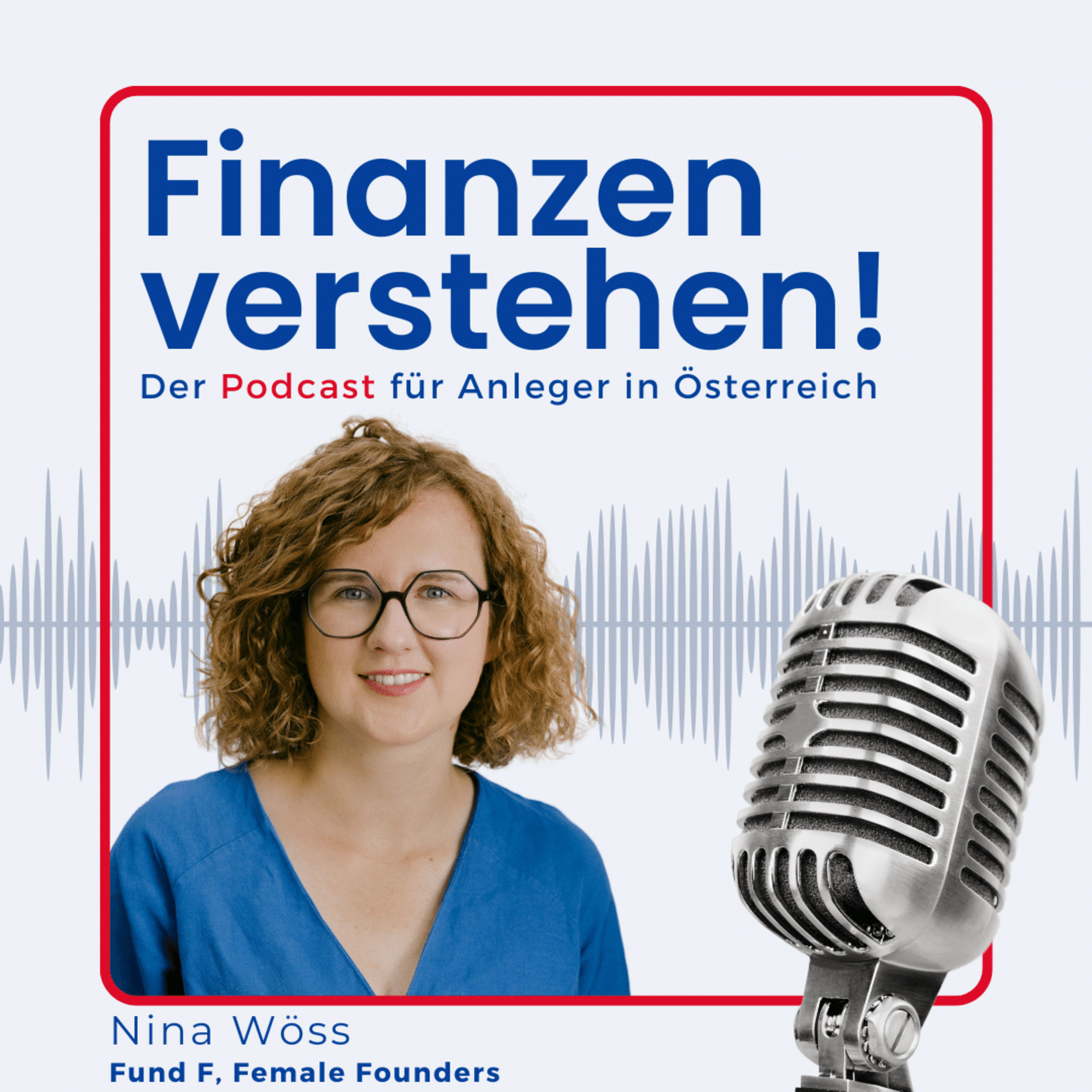 (#71) Innovation ist der Gamechanger zur Wettbewerbsfähigkeit Österreich, Nina Wöss, VC Investorin