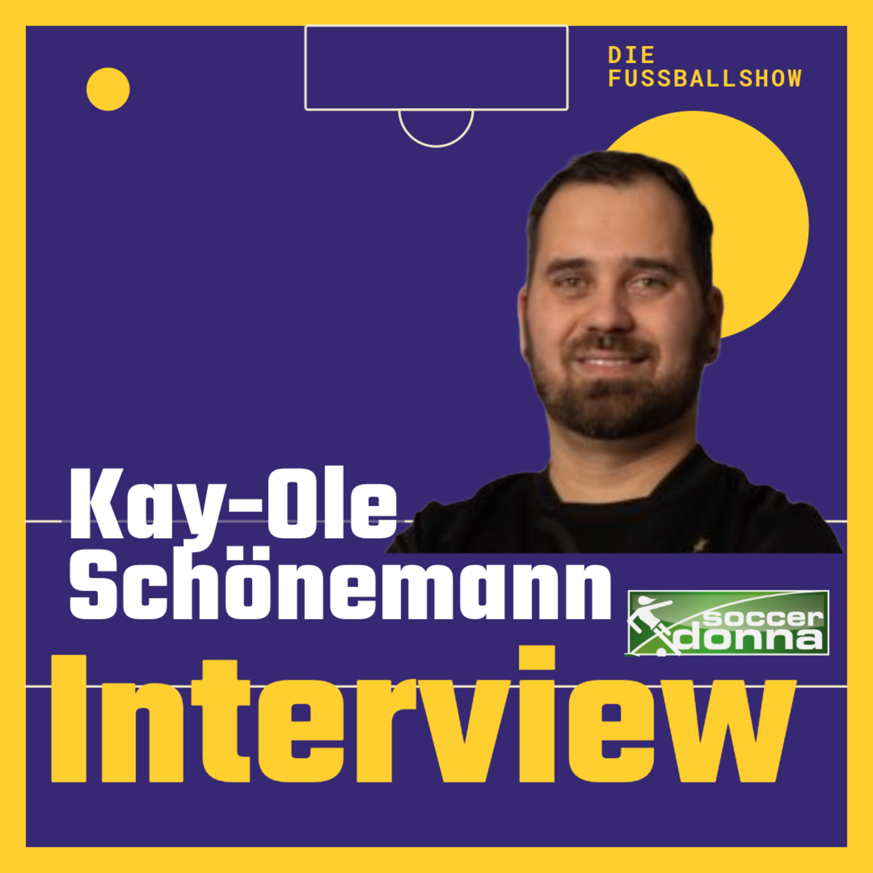 #71 - Interview mit Kay-Ole Schönemann (soccerdonna) | "Frauenfußball ist nahbarer, ehrlicher und angenehmer."