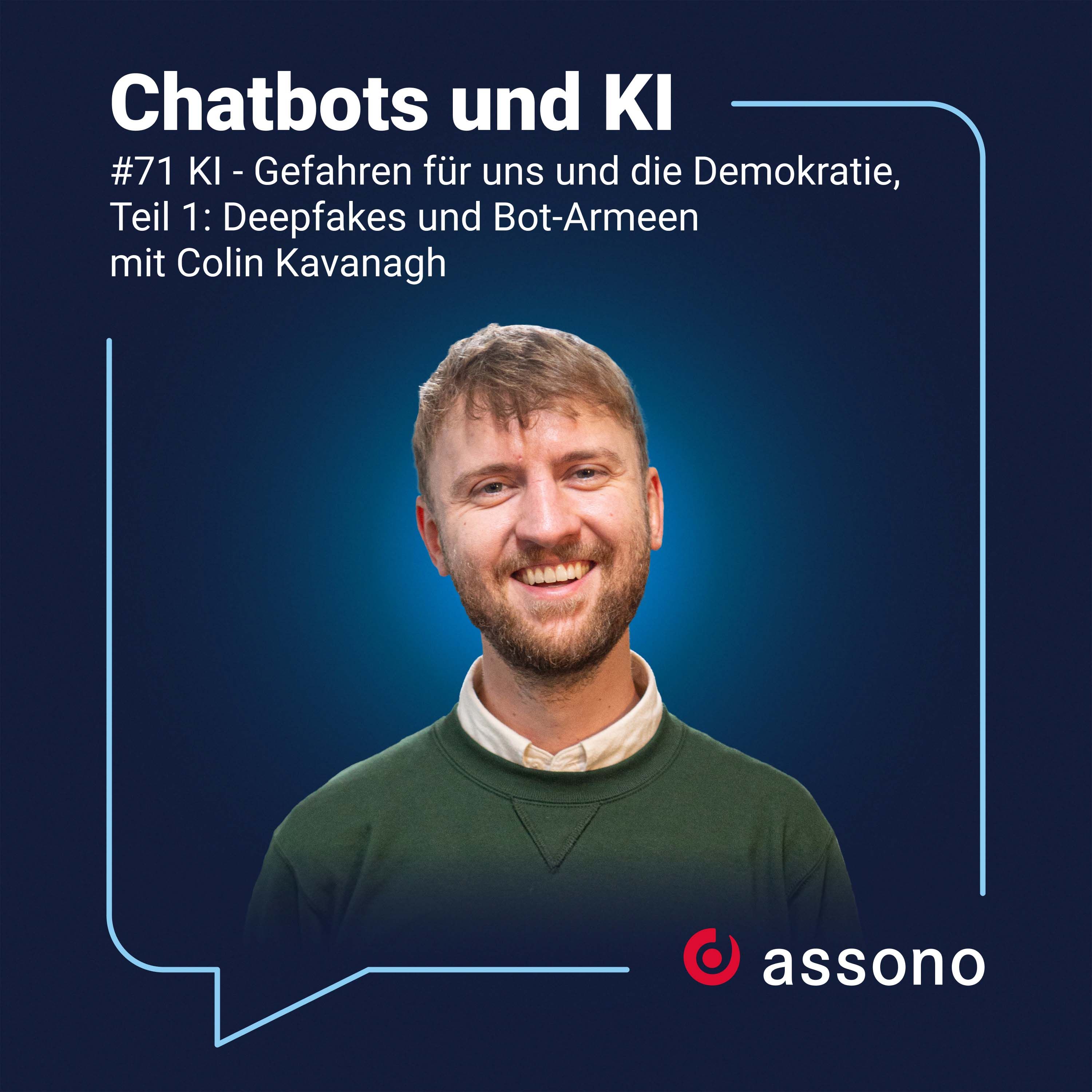 #71 - KI - Gefahren für uns und die Demokratie, Teil 1: Deepfakes und Bot-Armeen mit Colin Kavanagh