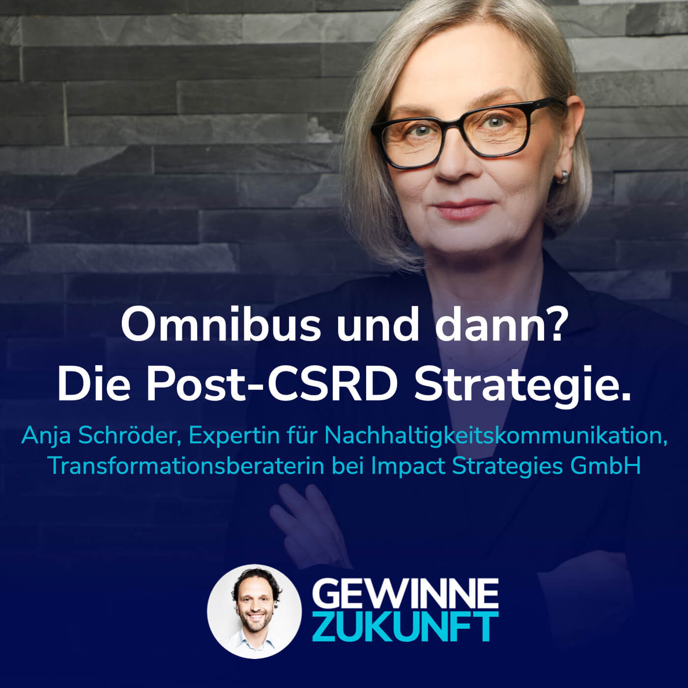 #71 Omnibus und dann?! Die Post-CSRD Strategie jenseits von "Bürokratiemonster"-Mythen.