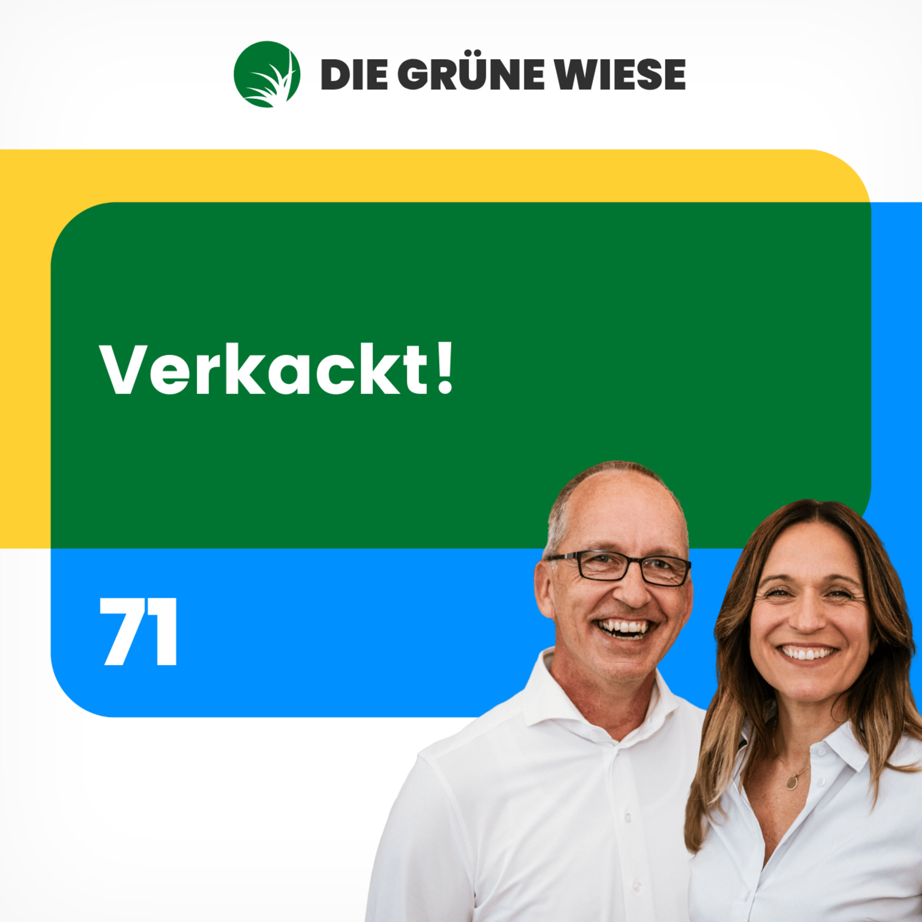 71 | Verkackt!