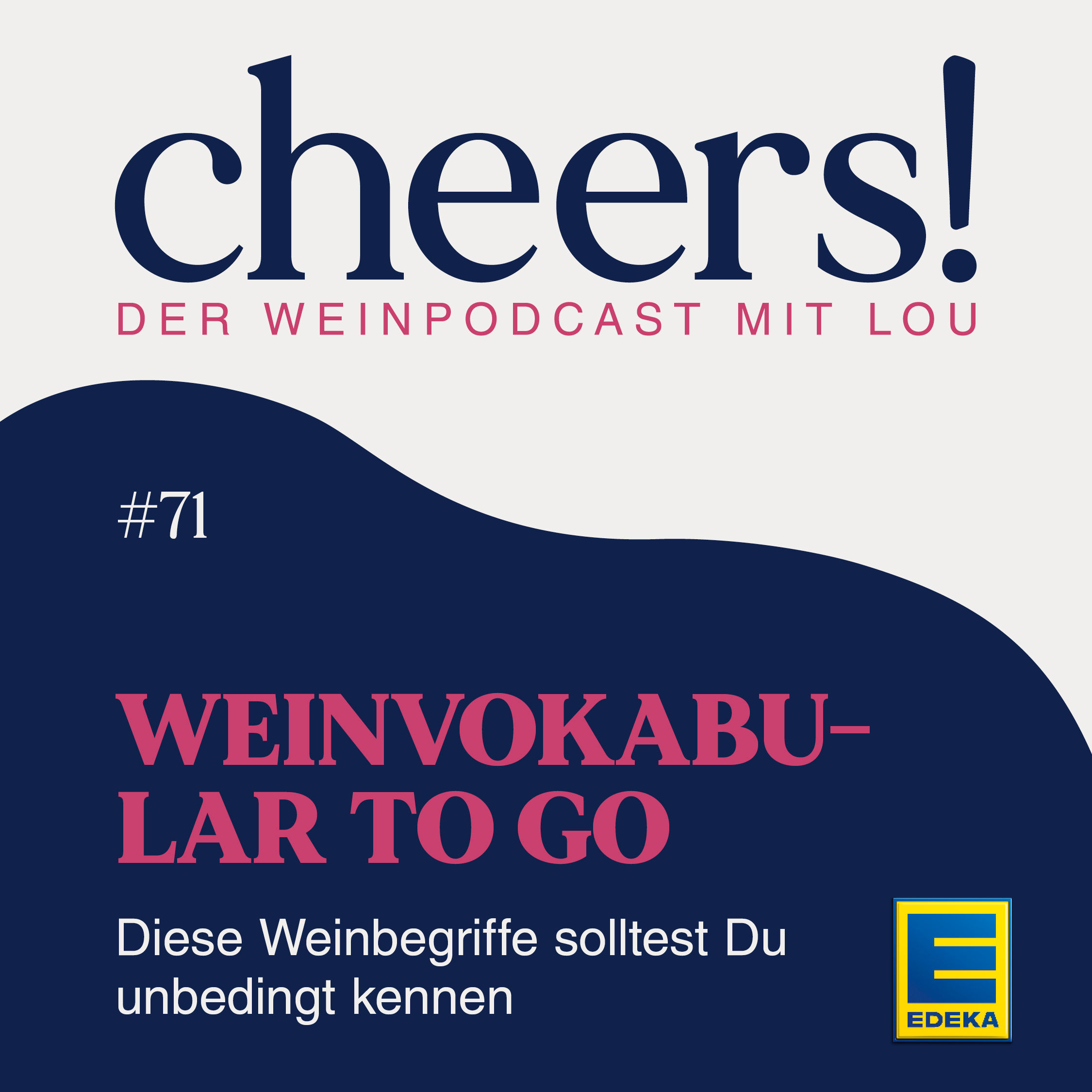 71: Weinvokabular to go – Diese Weinbegriffe solltest Du unbedingt kennen