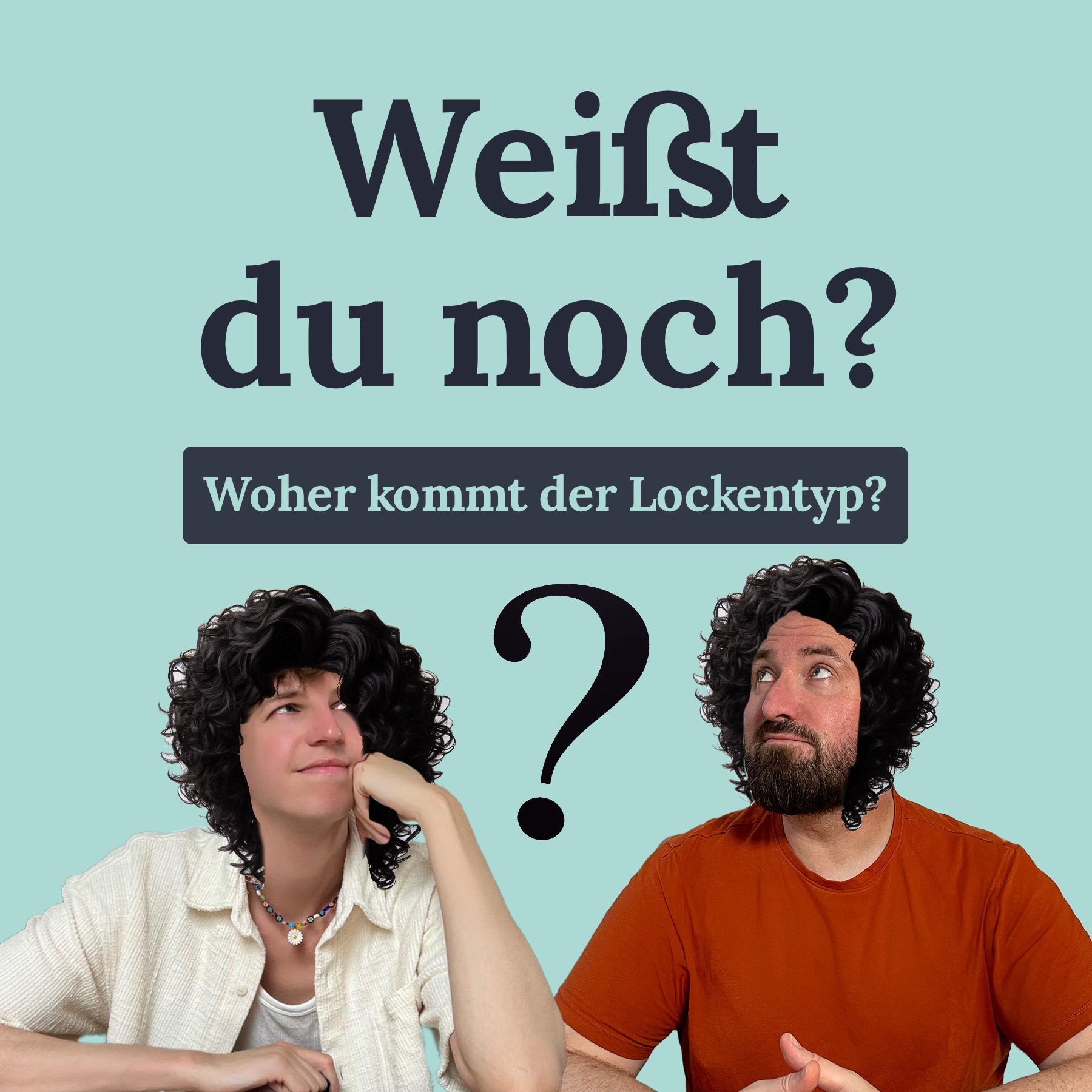 #71 Woher kommt der Lockentyp?