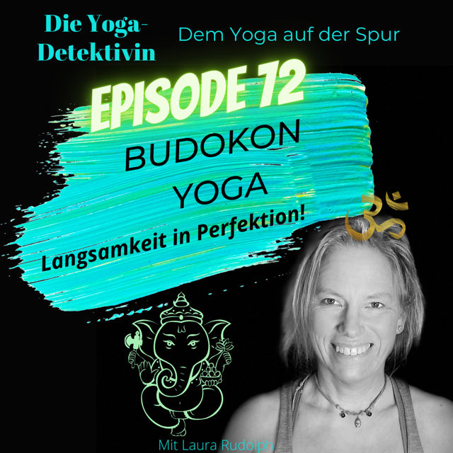 #72 Budokon Yoga - Langsamkeit in Perfektion!