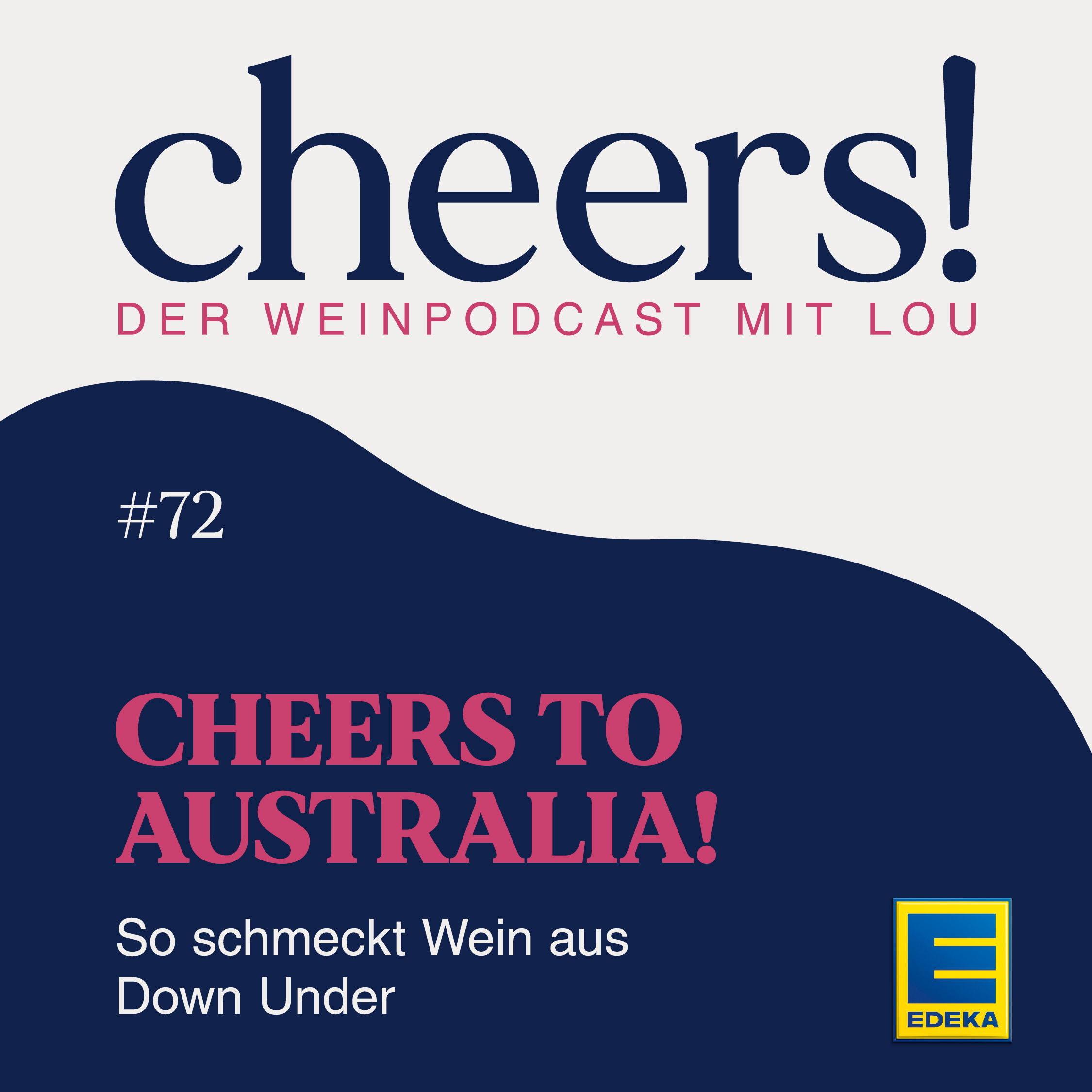 72: Cheers to Australia! – So schmeckt Wein aus Down Under