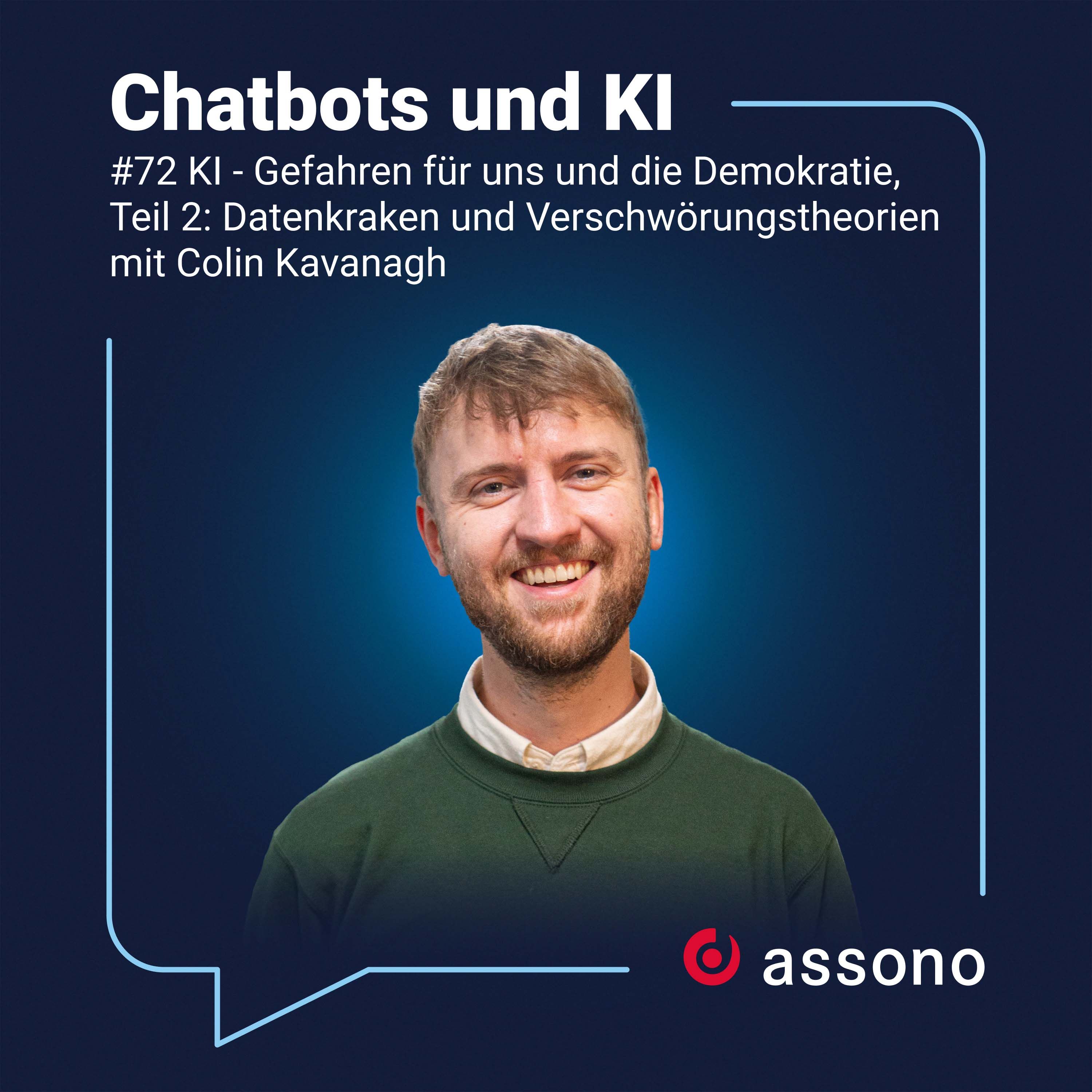 #72 - KI - Gefahren für uns und die Demokratie, Teil 2: Datenkraken und Verschwörungstheorien mit Colin Kavanagh