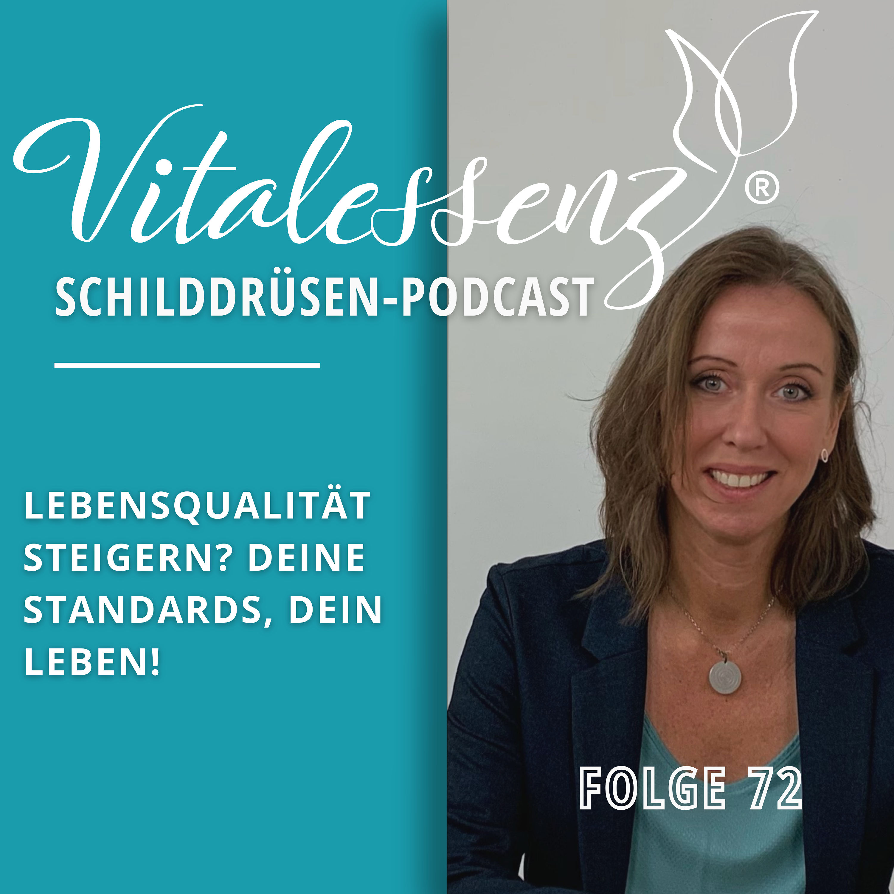 #72 Lebensqualität steigern? Deine Standards, dein Leben!