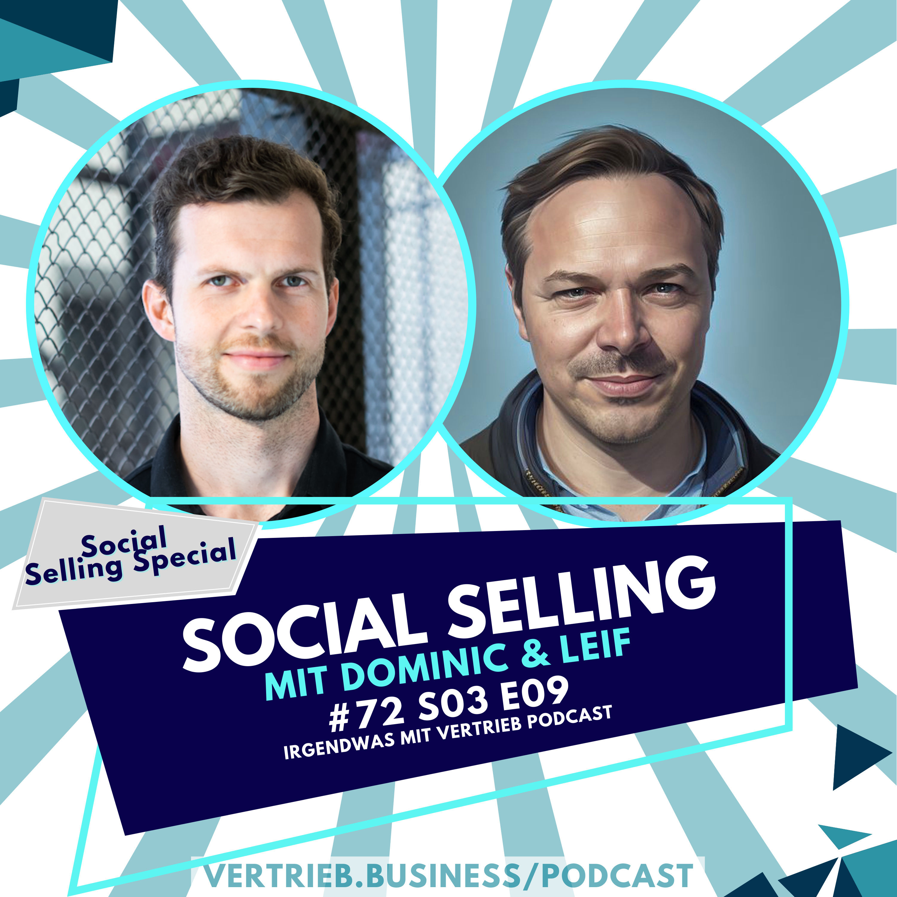 #72 Social Selling Special mit Dominic Blank & Leif