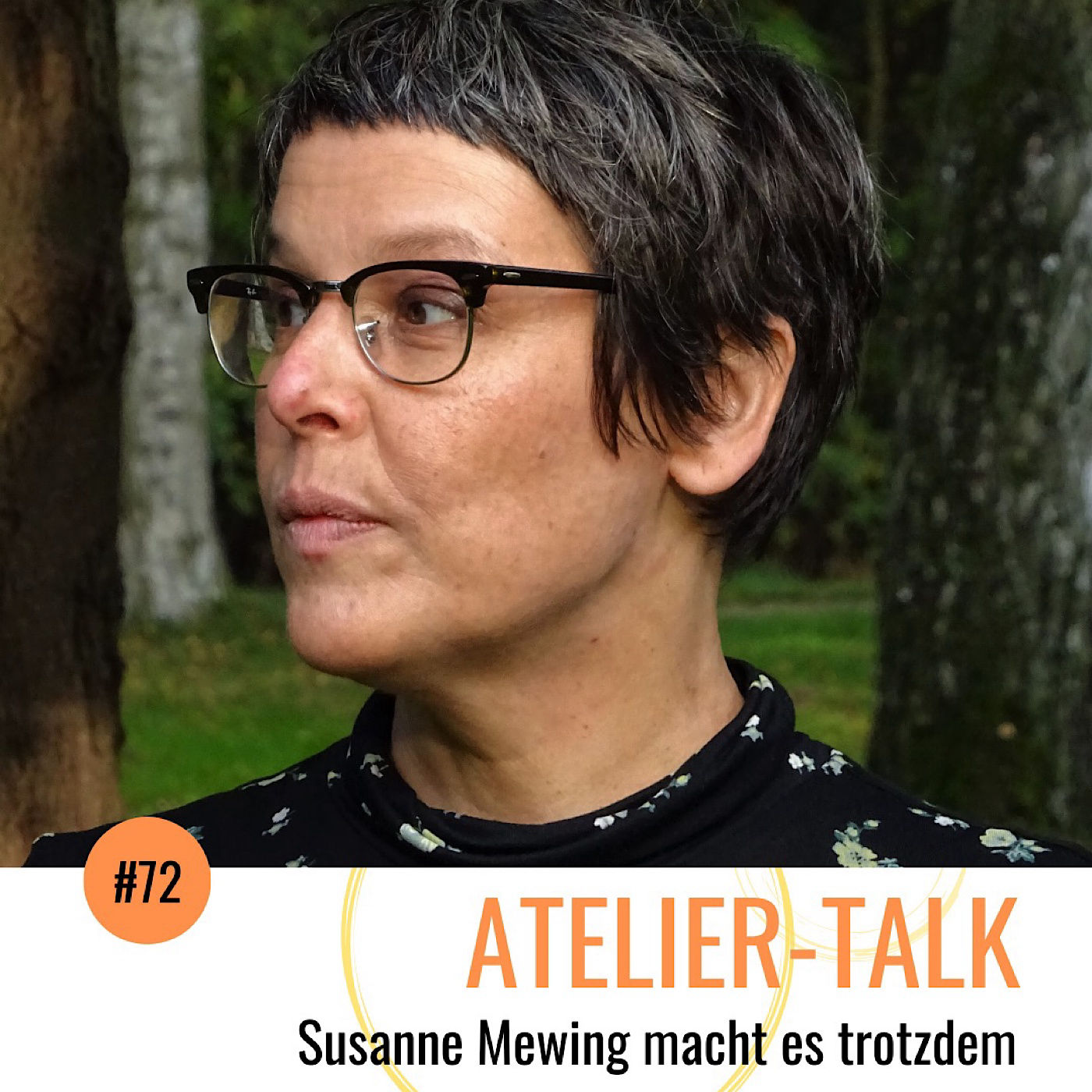 #72 Susanne Mewing macht es trotzdem