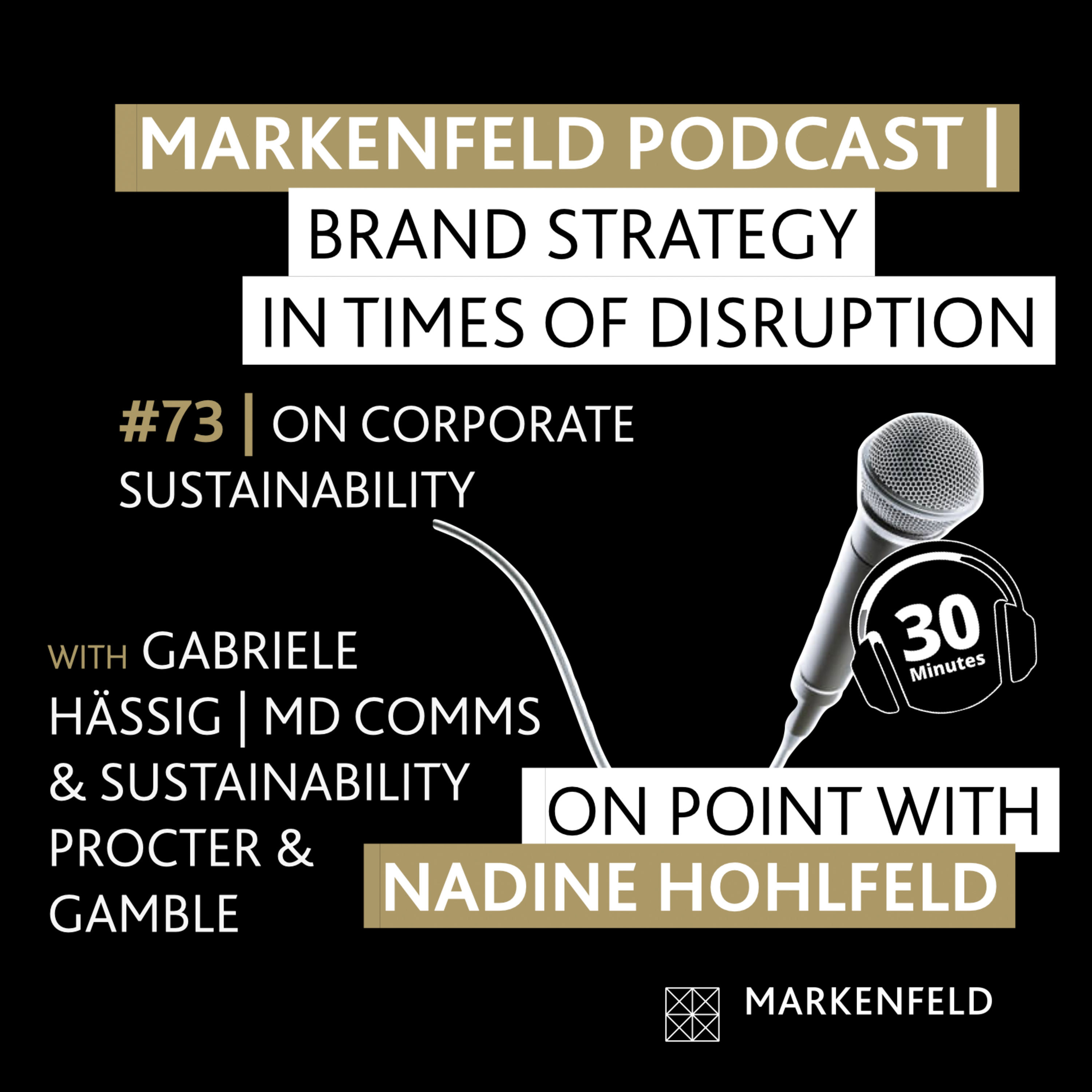 đ„ 73 | ON CORPORATE SUSTAINABILITY with GABRIELE HĂSSIG (MD COMMS & SUSTAINABILITY PROCTER & GAMBLE DE)