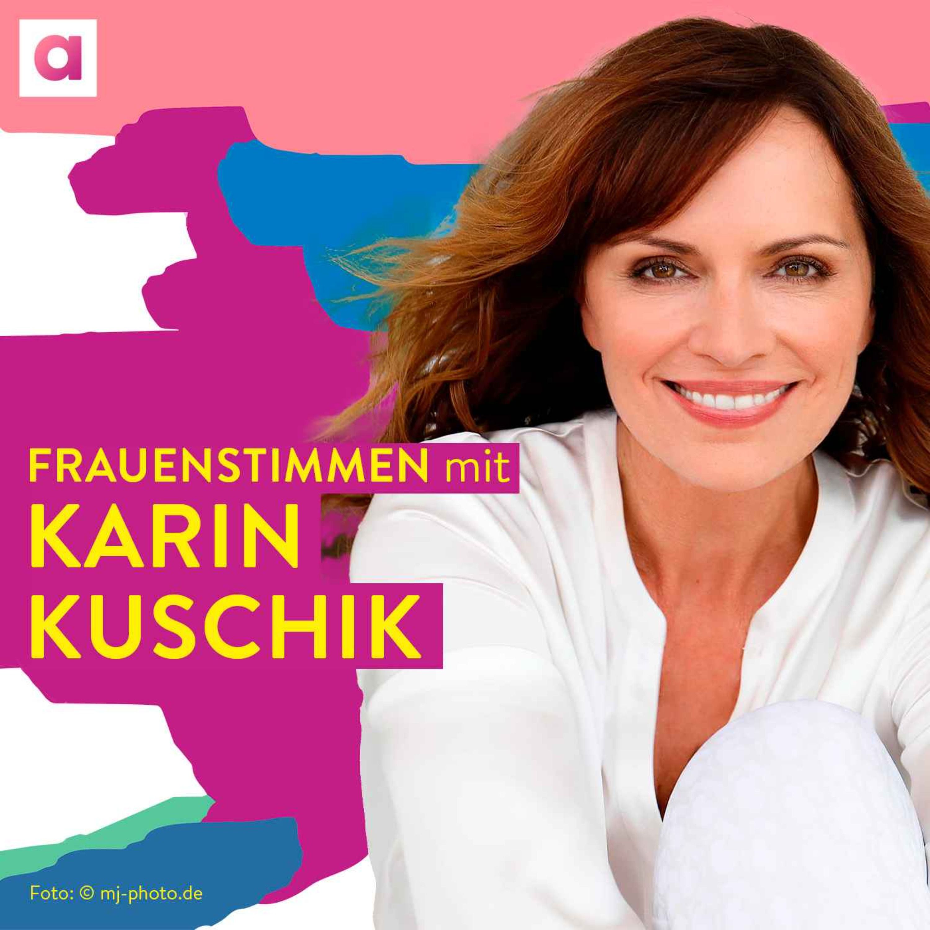 #73 Sei deine beste Version mit Karin Kuschik
