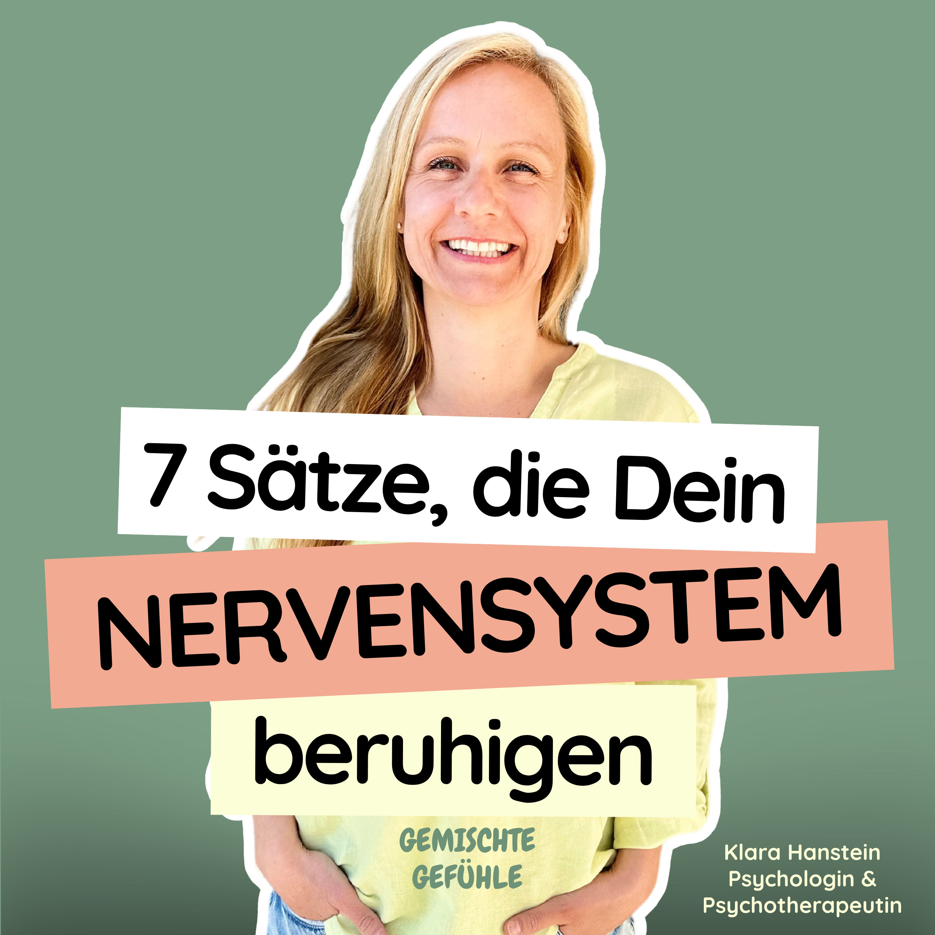 #74 7 Sätze, die Dein Nervensystem beruhigen