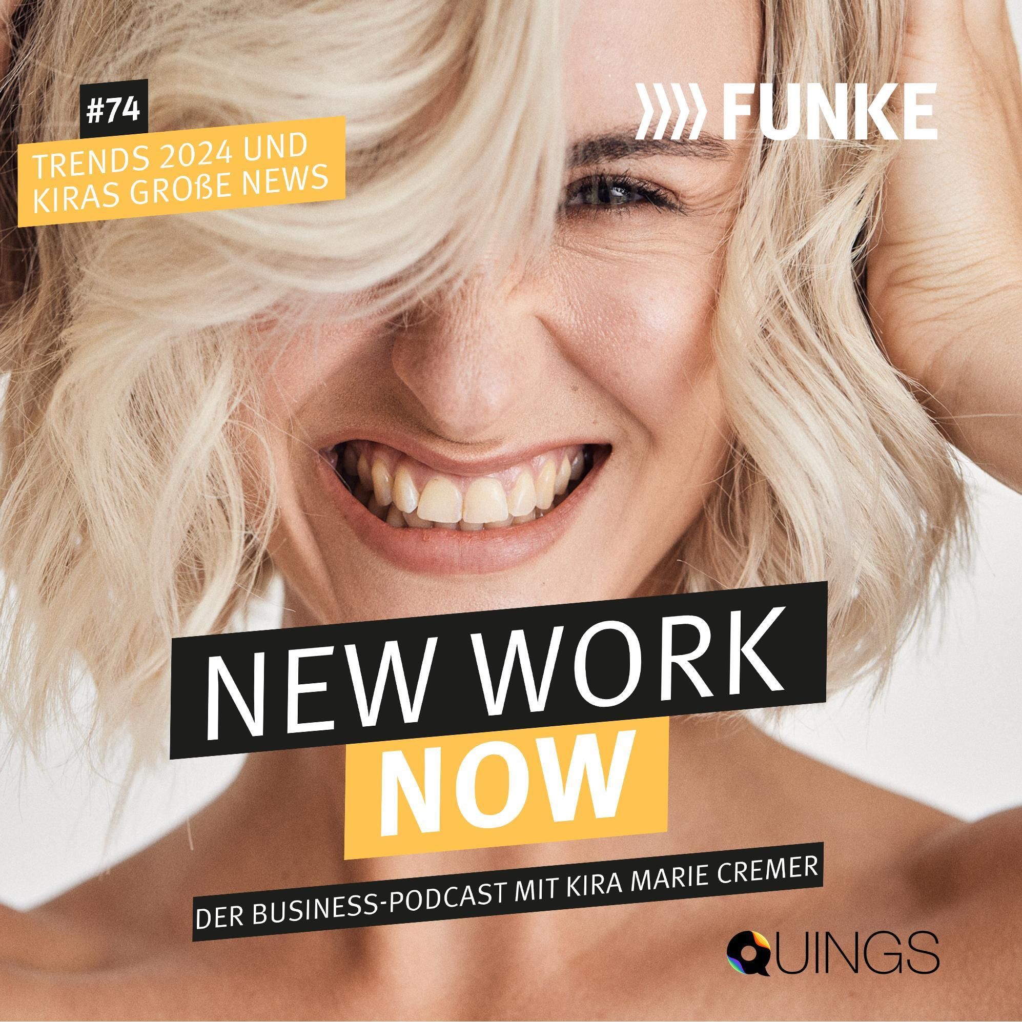 #74 Die New Work Trends in 2024, Podcast-Neuheiten und Kiras große News