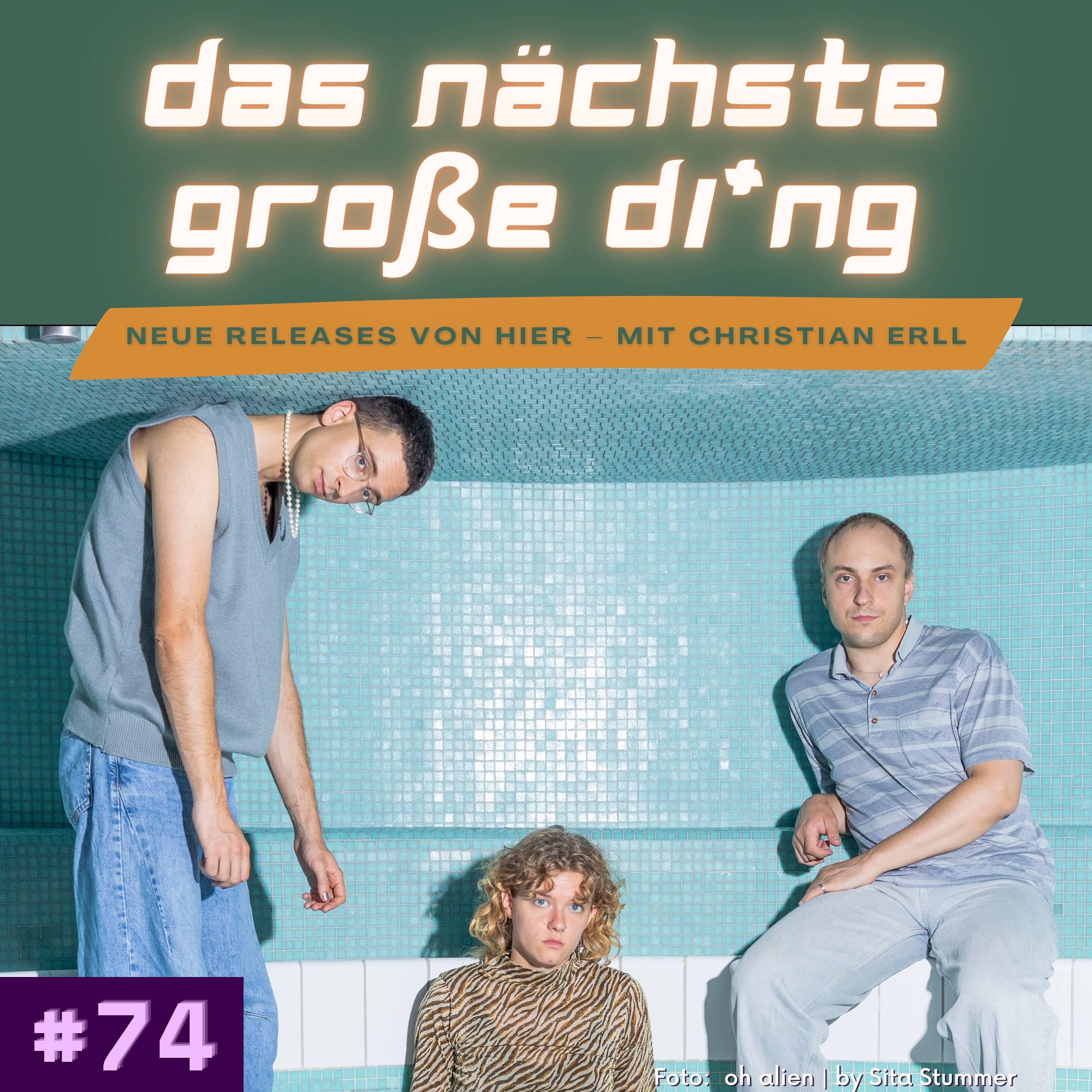 #74 Mine, Ja, Panik, Baits, Finn Ronsdorf und mehr