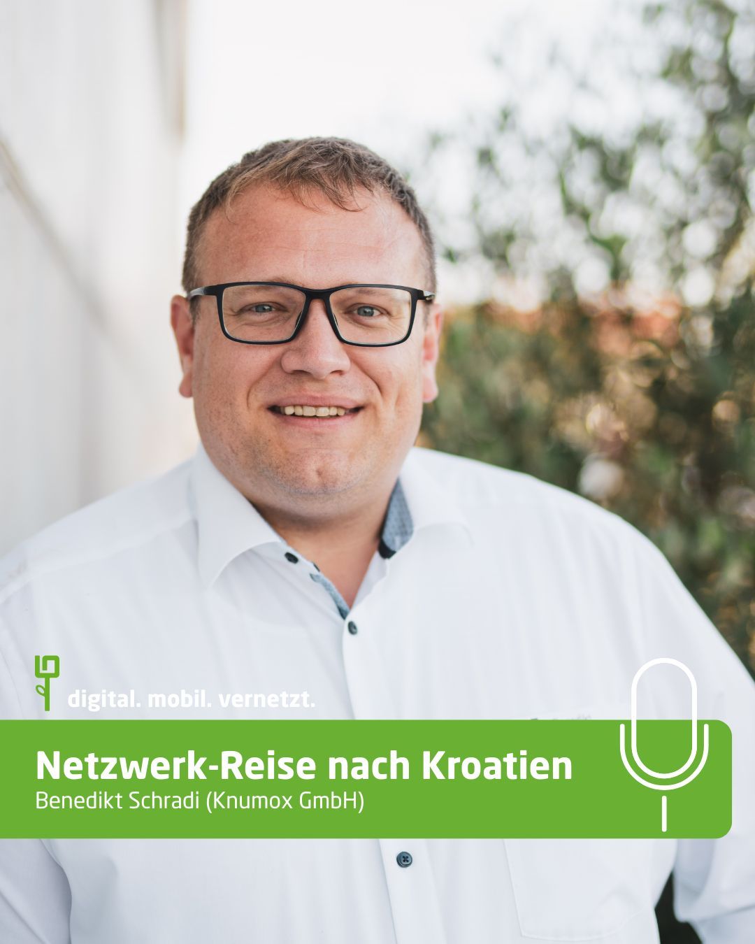 #74: Netzwerk-Reise nach Kroatien mit Benedikt Schradi