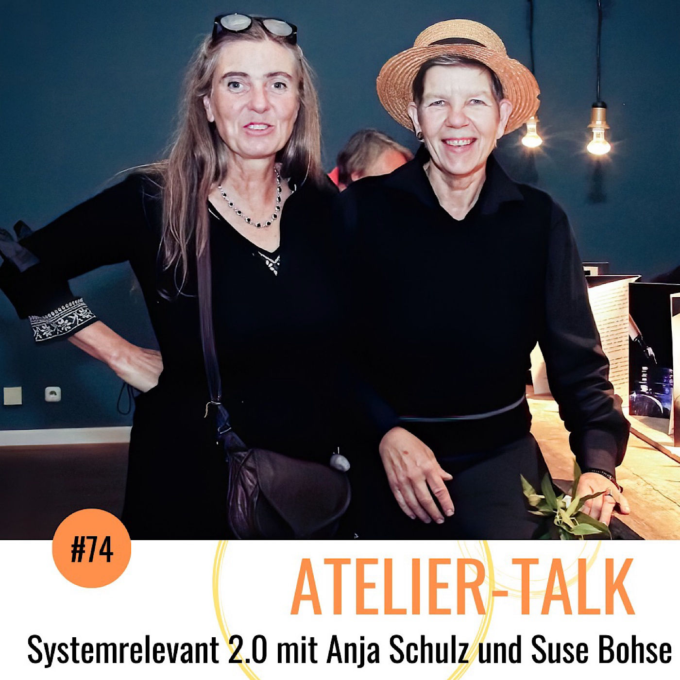 #74 Systemrelevant 2.0 mit Anja Schulz und Suse Bohse