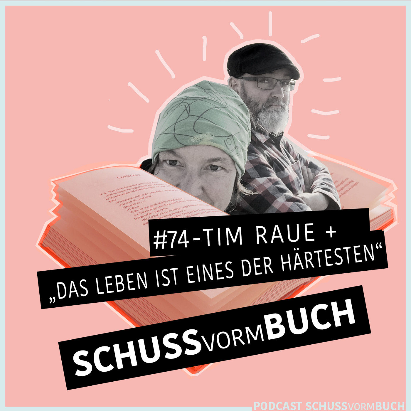 #74 - Tim Raue - "Das Leben ist eines der Härtesten!"