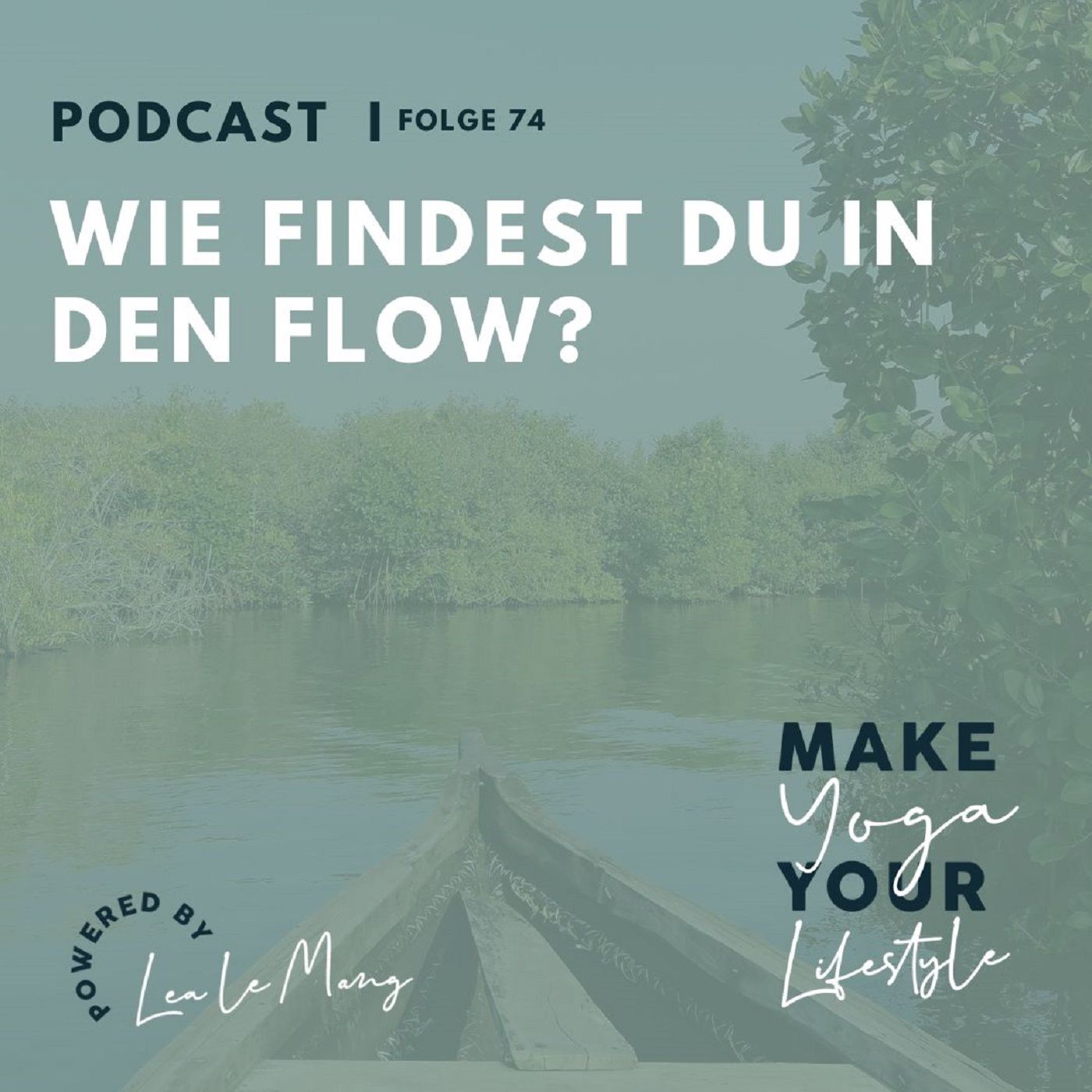 74 - Wie findest du in den Flow?