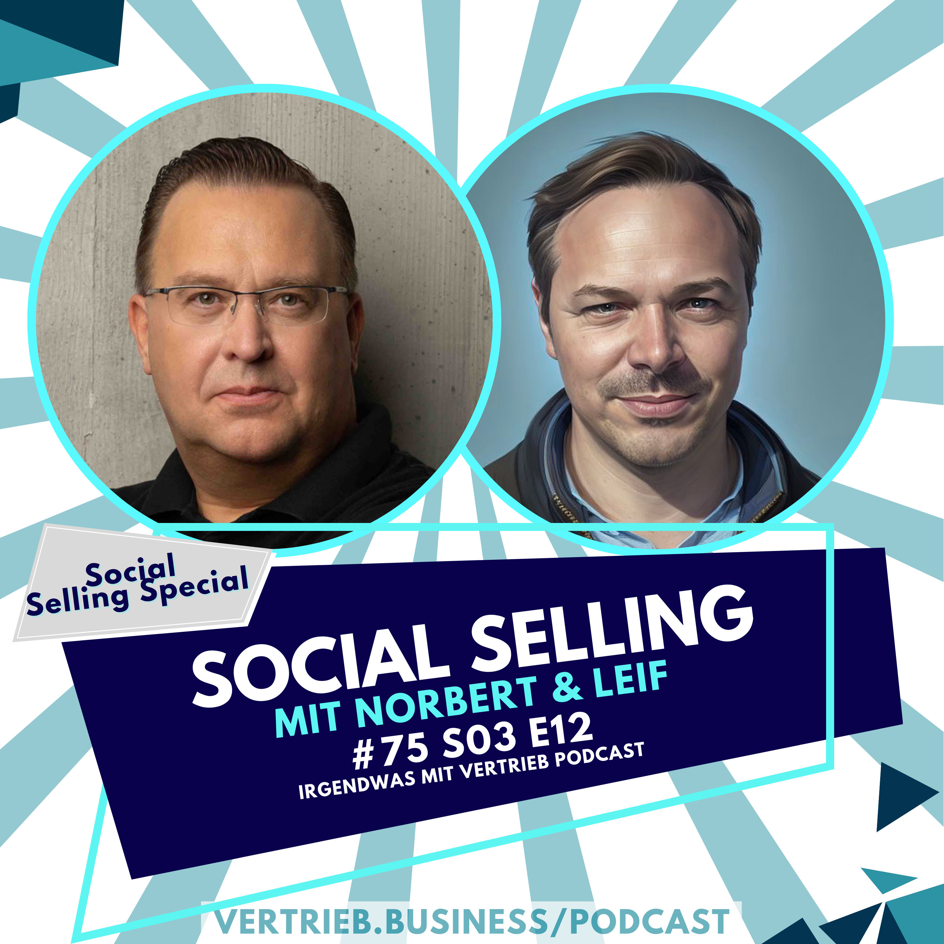 #75 Social Selling Special mit Norbert Schuster & Leif