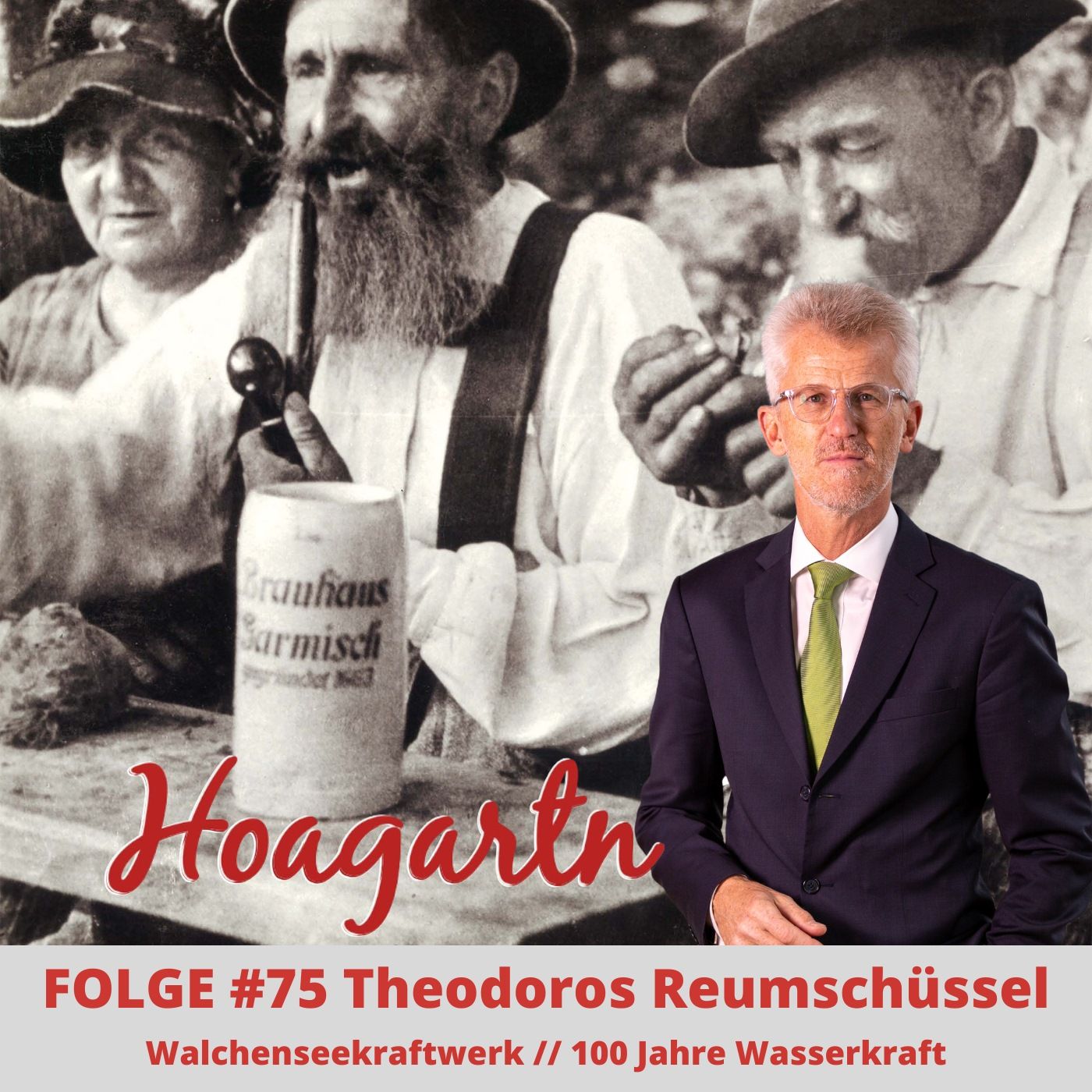 #75 Theodoros Reumschüssel // Walchenseekraftwerk // 100 Jahre Wasserkraft
