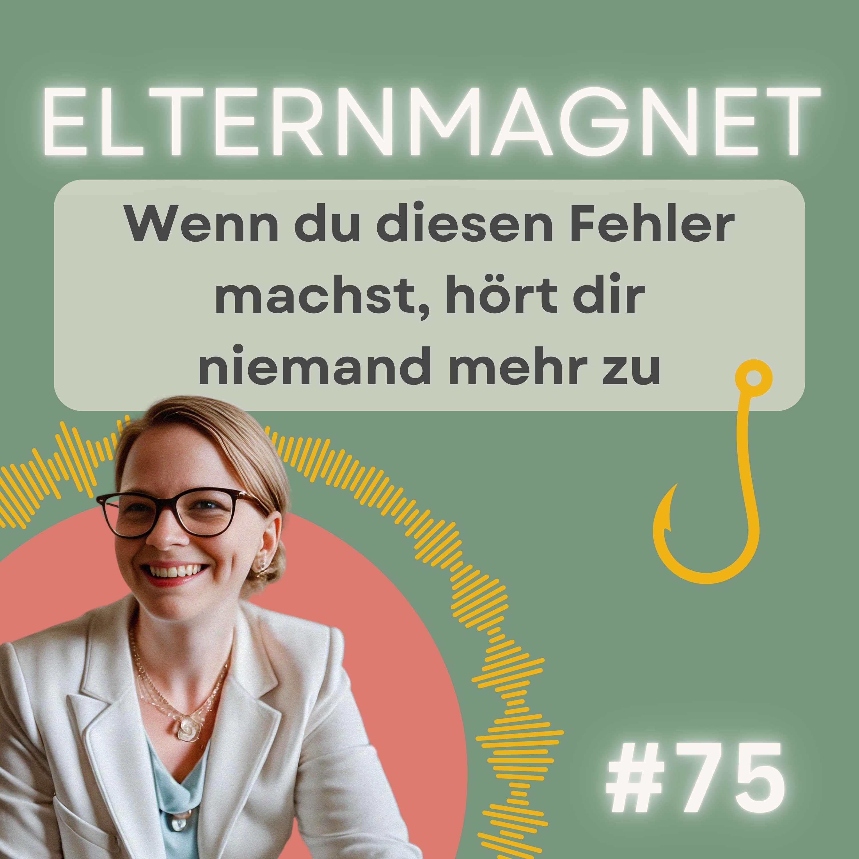 75 Wenn du diesen Fehler machst, hört dir niemand mehr zu