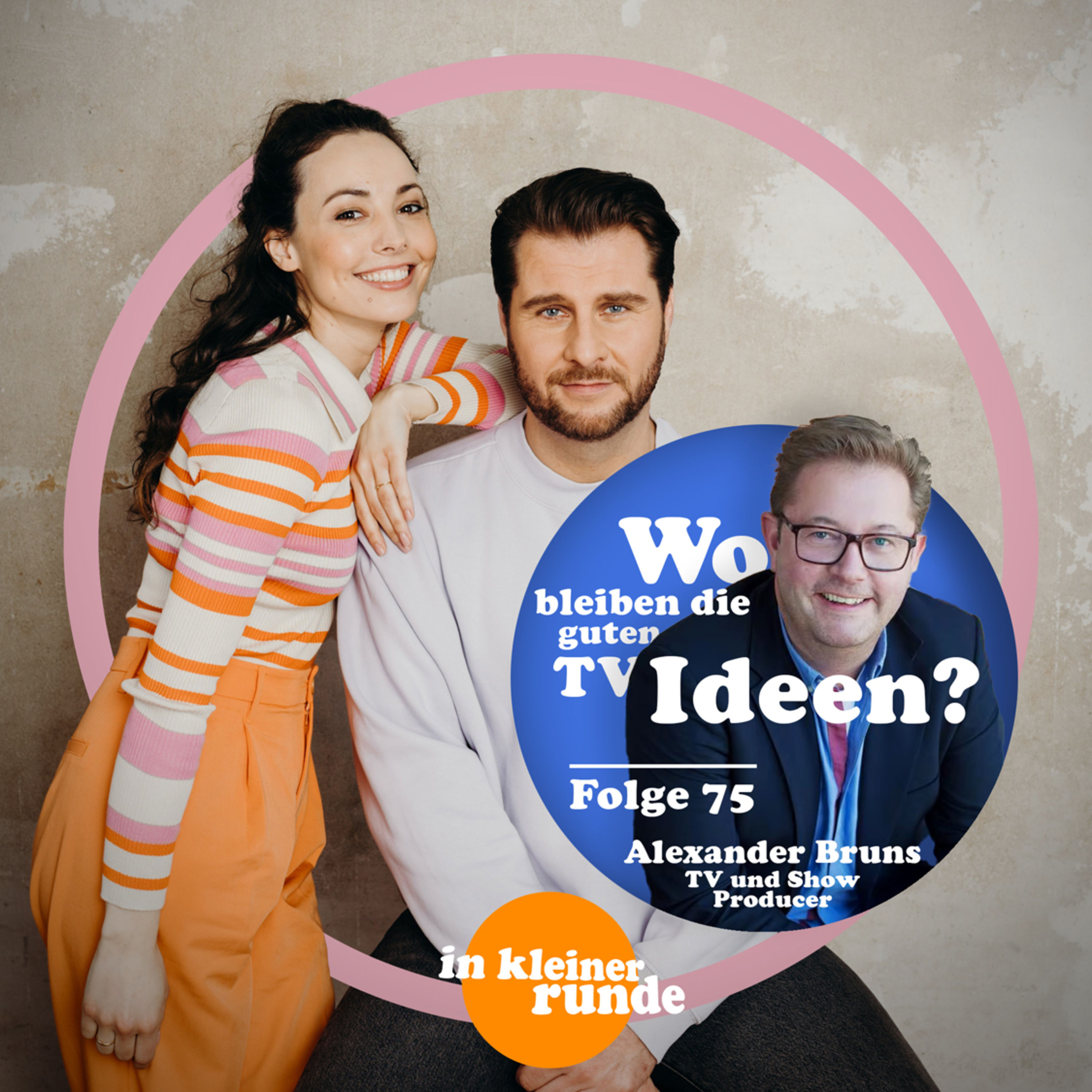 #75, Wo bleiben die guten TV-Ideen? Mit: Alexander Bruns