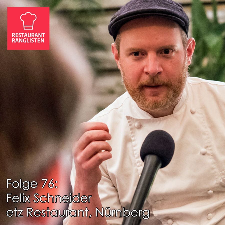 #76 Felix Schneider, etz Restaurant Nürnberg