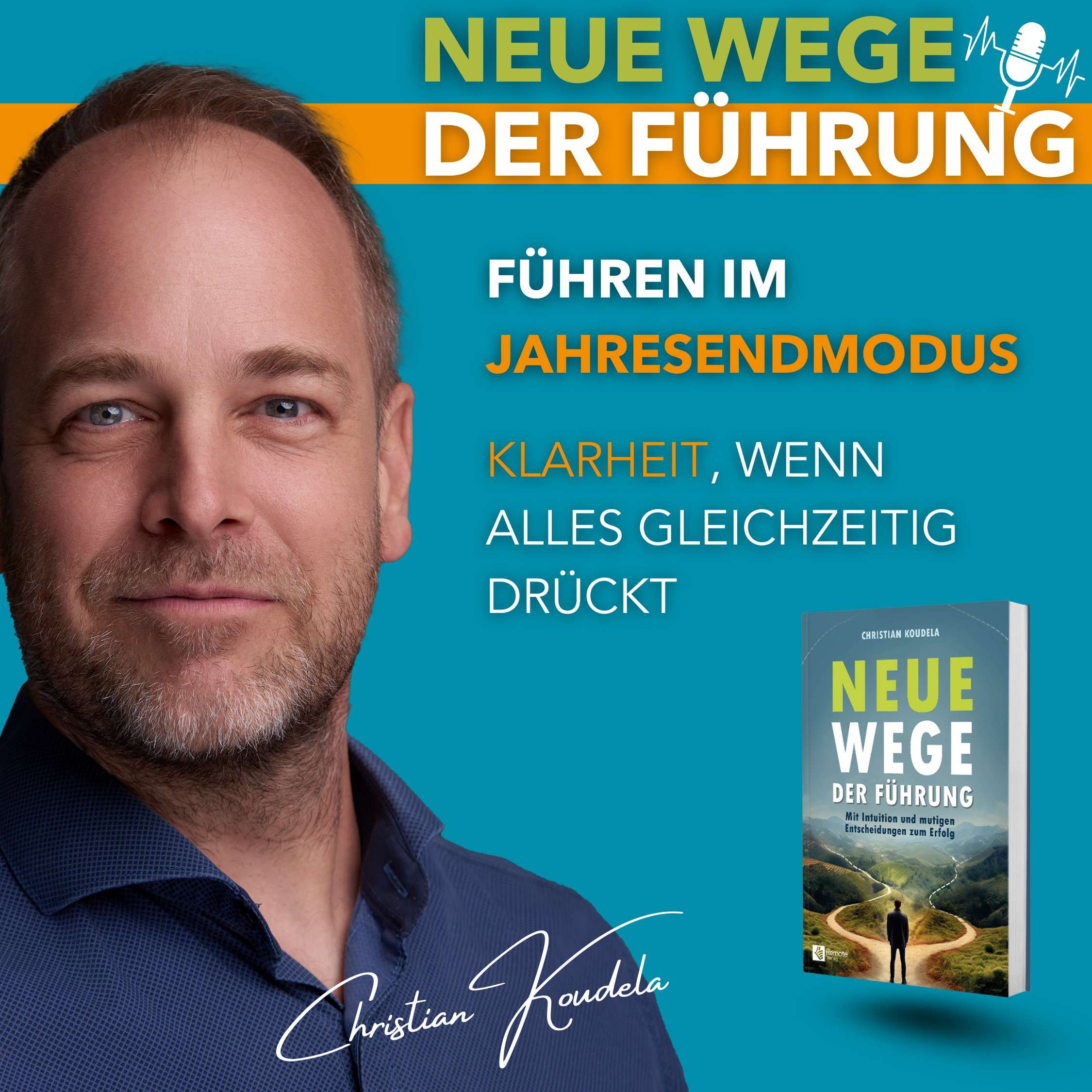 #76 - Führen im Jahresendmodus – Klarheit, wenn alles gleichzeitig drückt