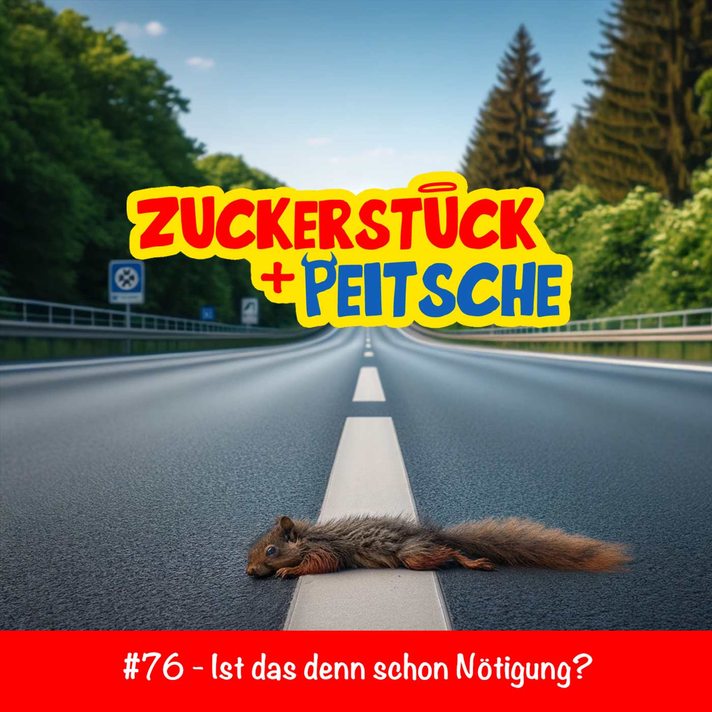 #76 – Ist das denn schon Nötigung?