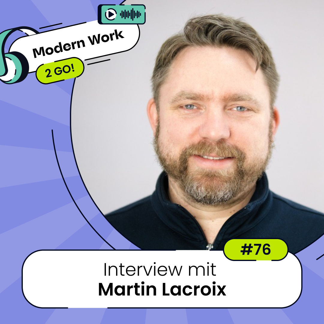 #76 Listening - Der Schlüssel zu moderner Führung - Interview mit Martin Lacroix