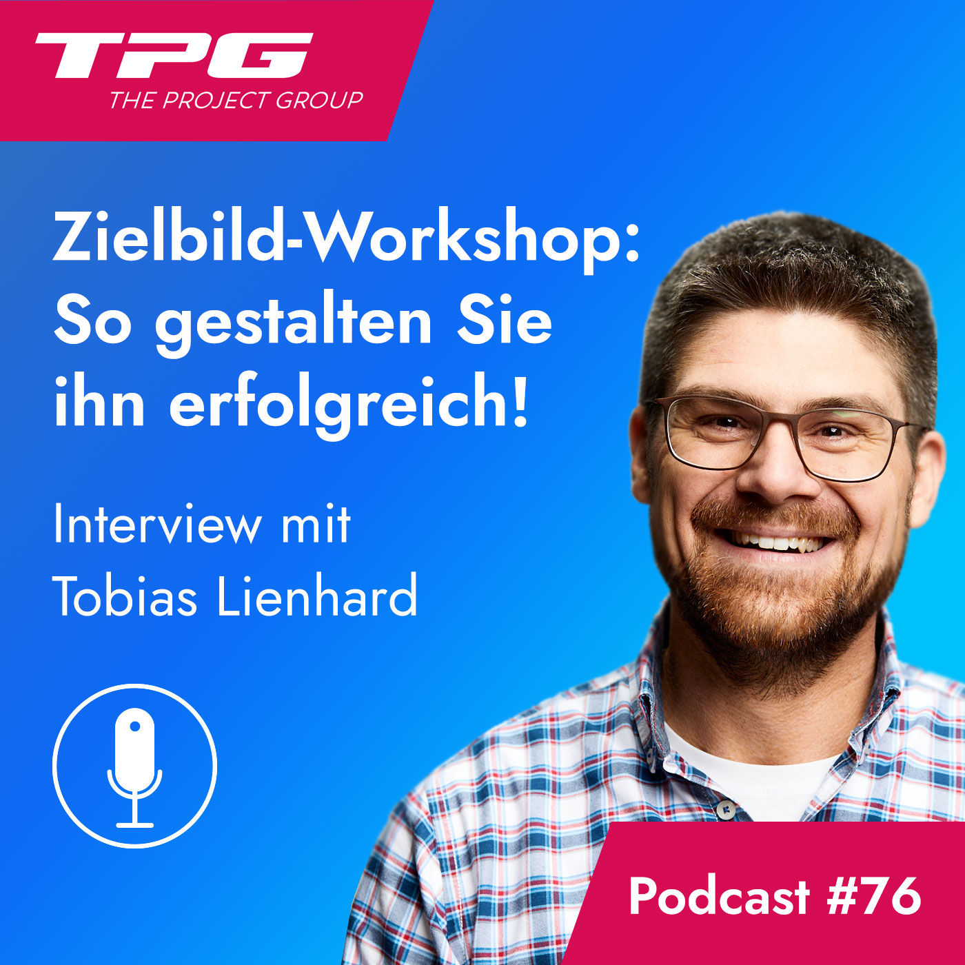 #76 Zielbild-Workshop: So gestalten Sie ihn erfolgreich!