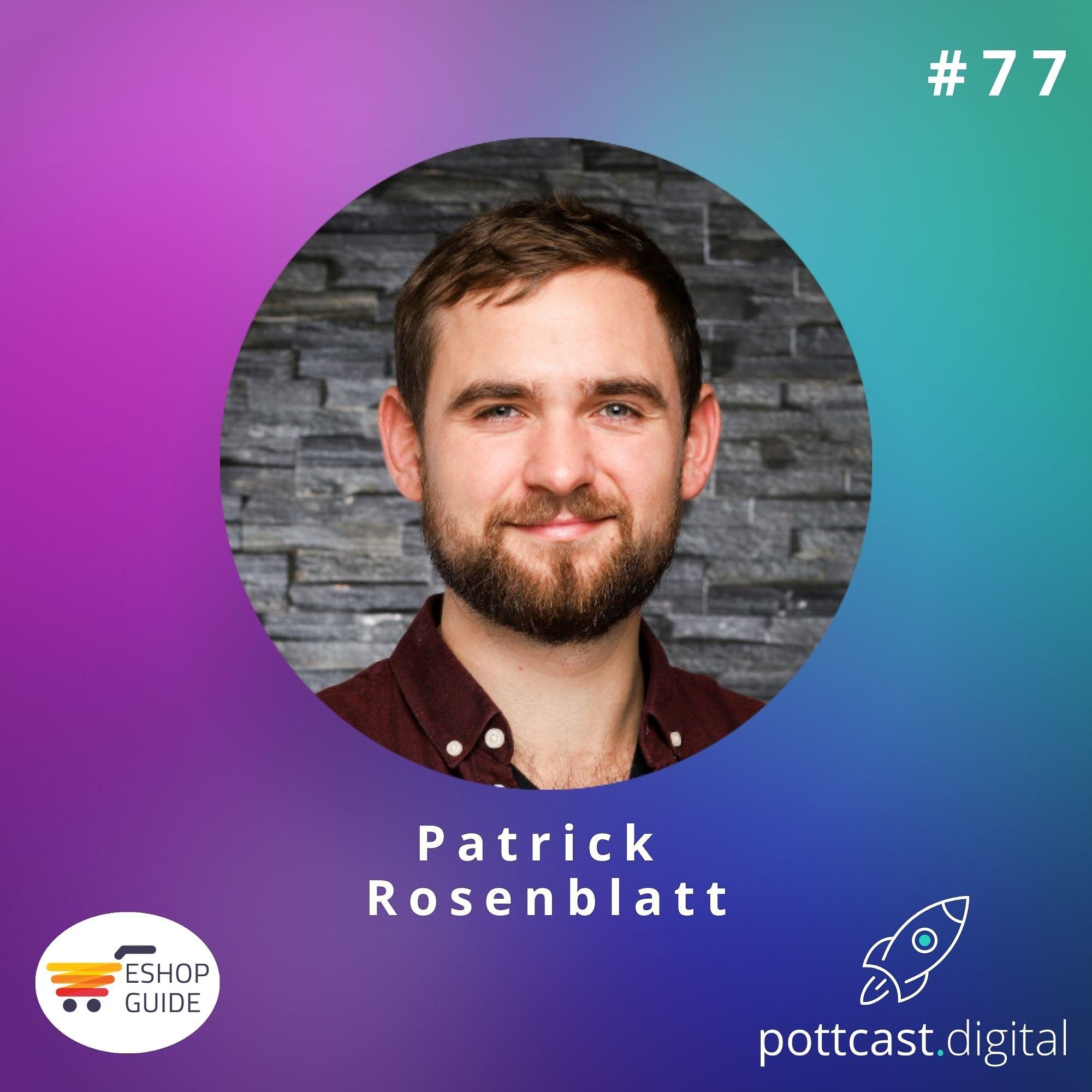 #77 mit Patrick Rosenblatt von der Shopify Agentur Eshop Guide