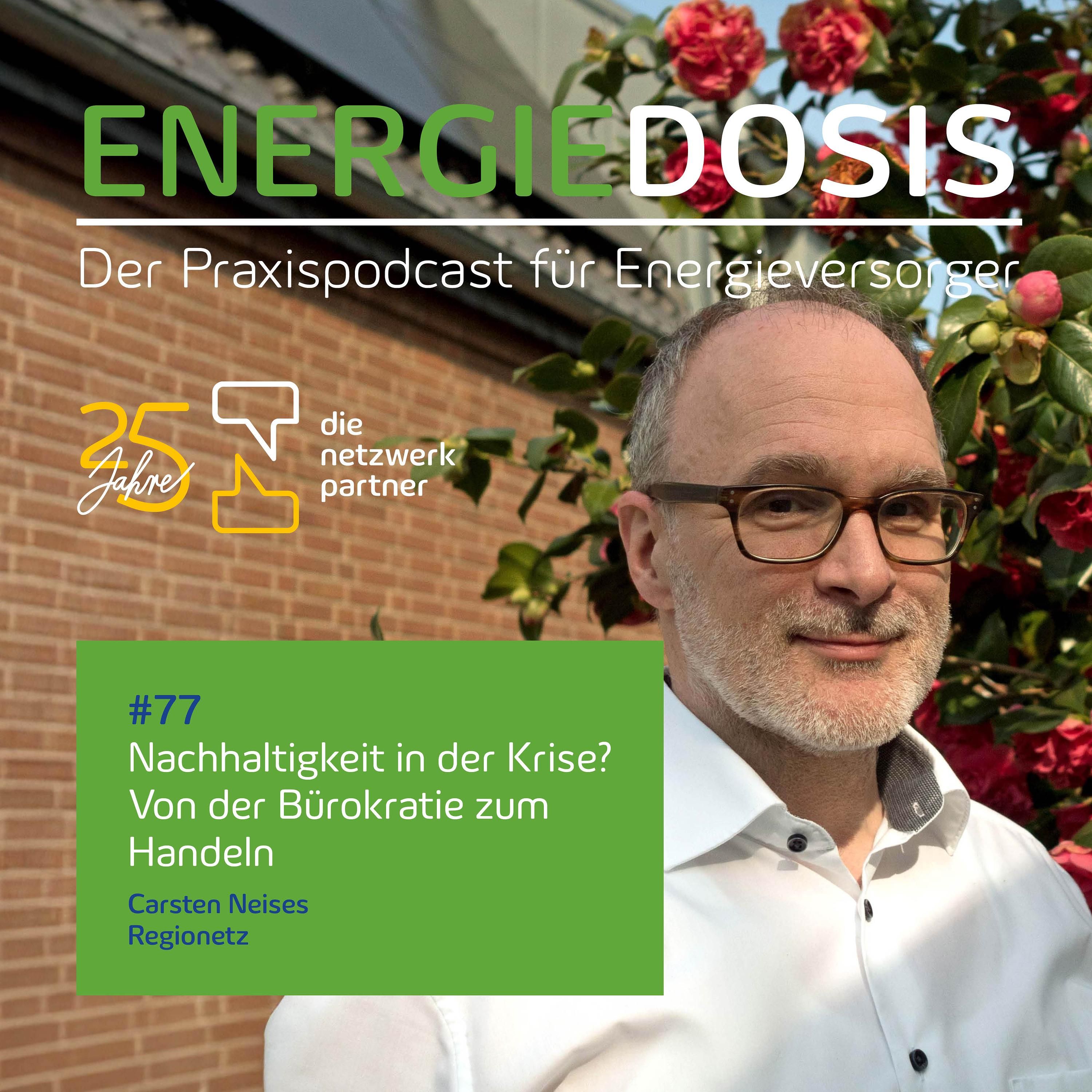77: Nachhaltigkeit in der Krise? Von der Bürokratie zum Handeln – mit Carsten Neises, Regionetz