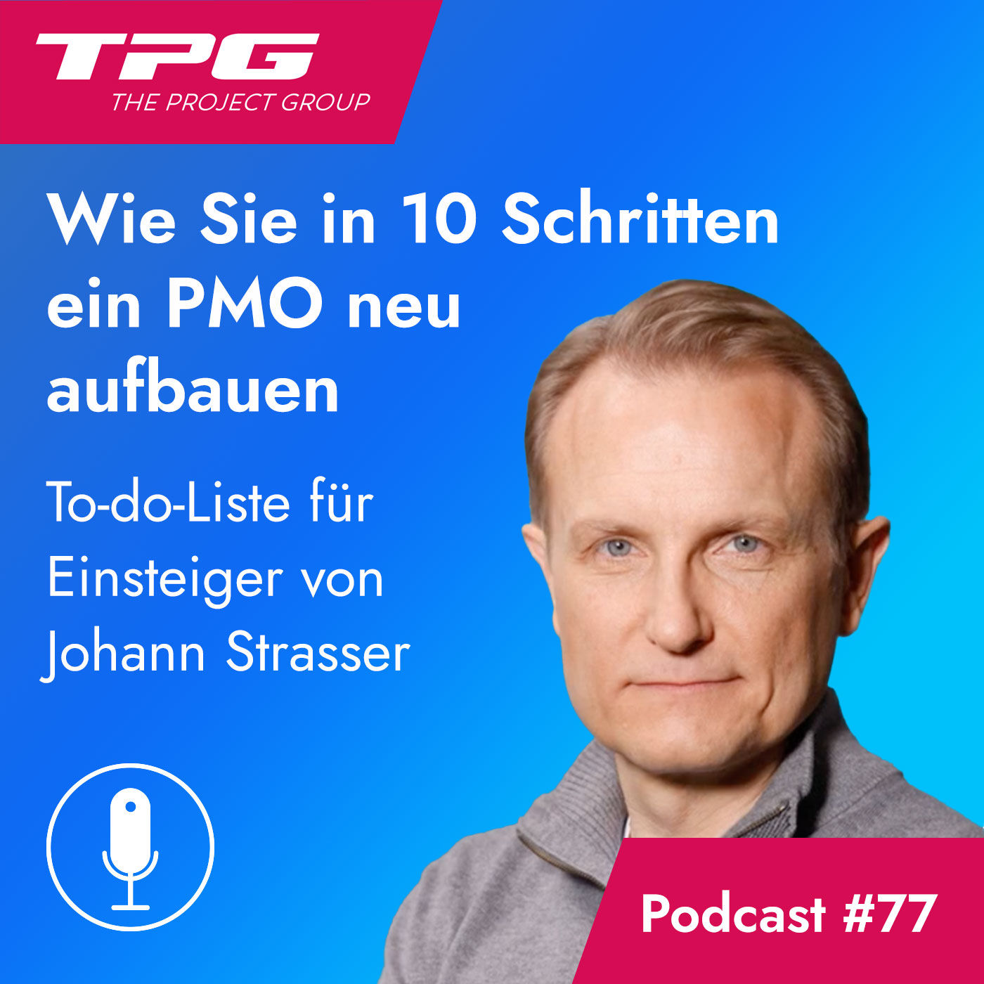 #77 Wie Sie in 10 Schritten ein PMO aufbauen