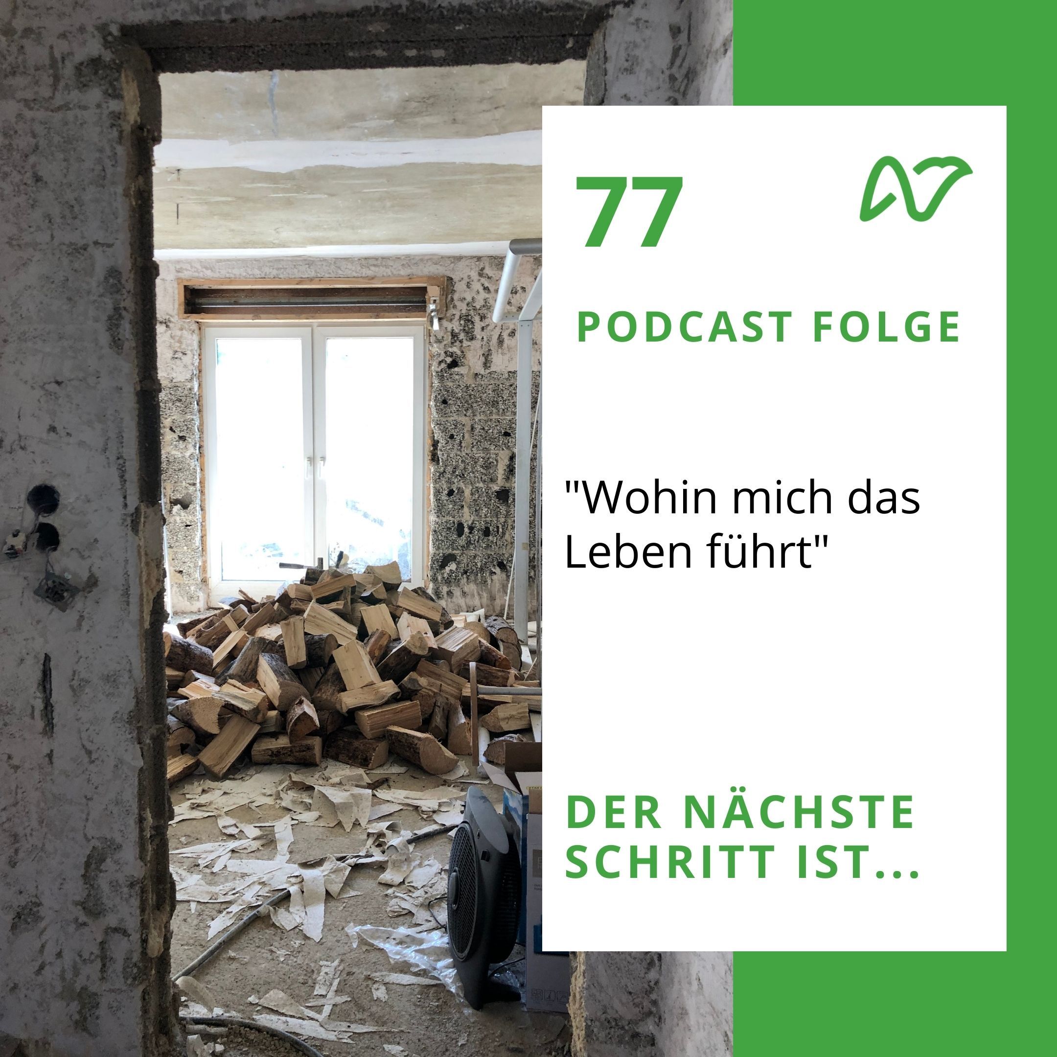 #77 Wohin mich mein Leben führt