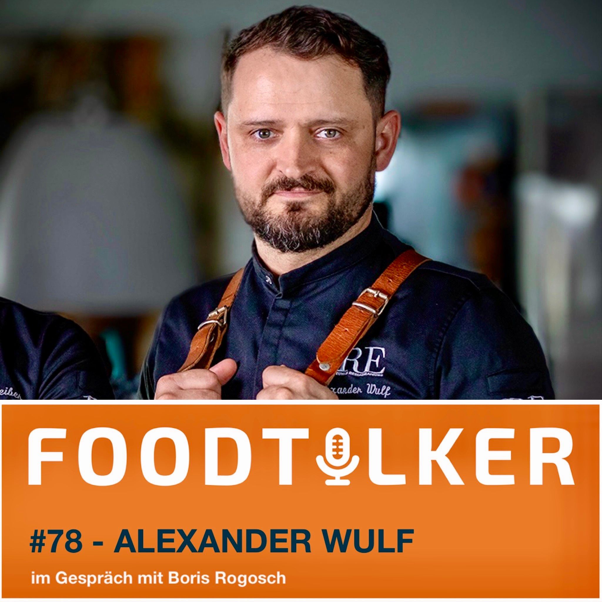 FOODTALKER Podcast über die Leidenschaft fürs Kochen und gutes  