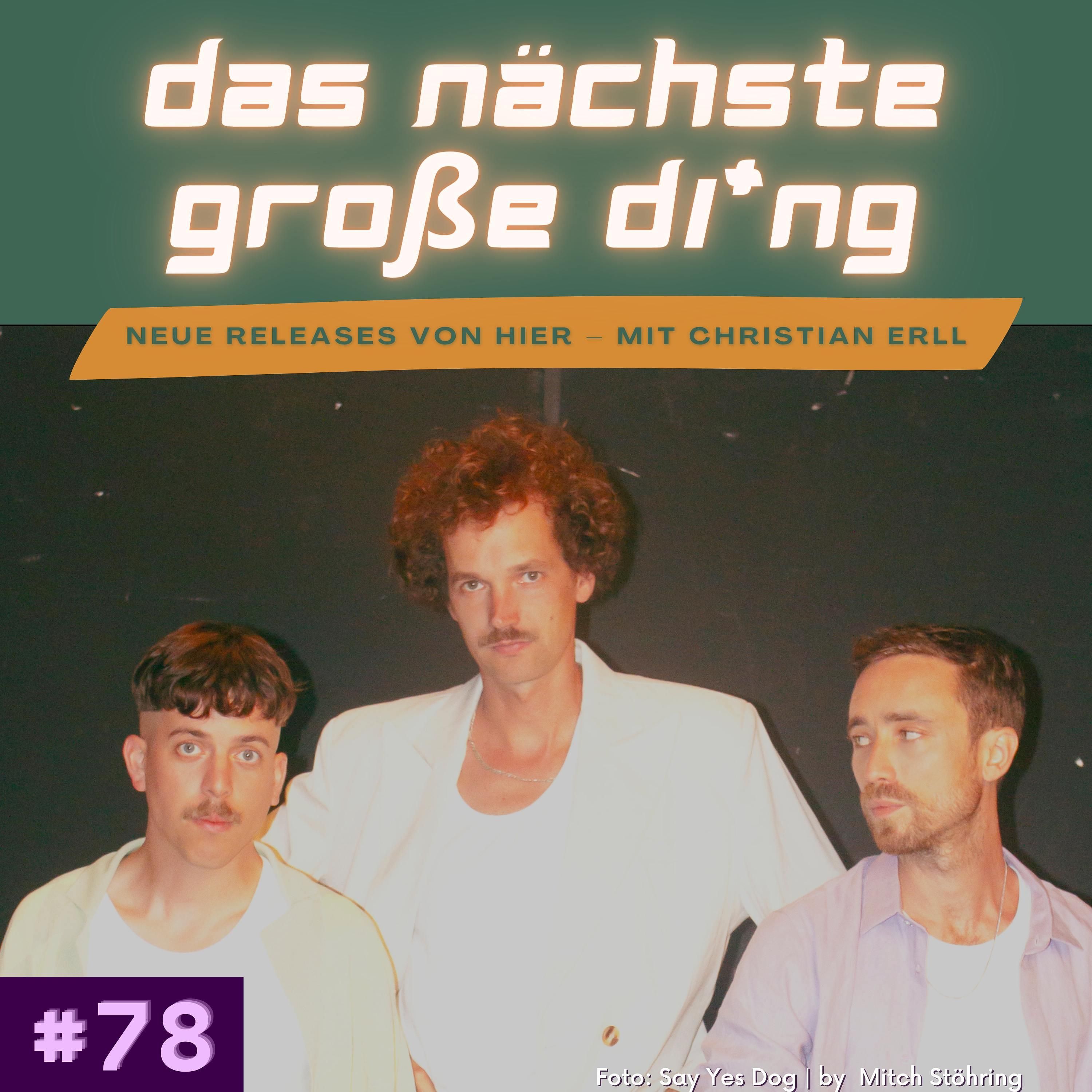 #78 Bulgarian Cartrader, Say Yes Dog, The Pill und mehr
