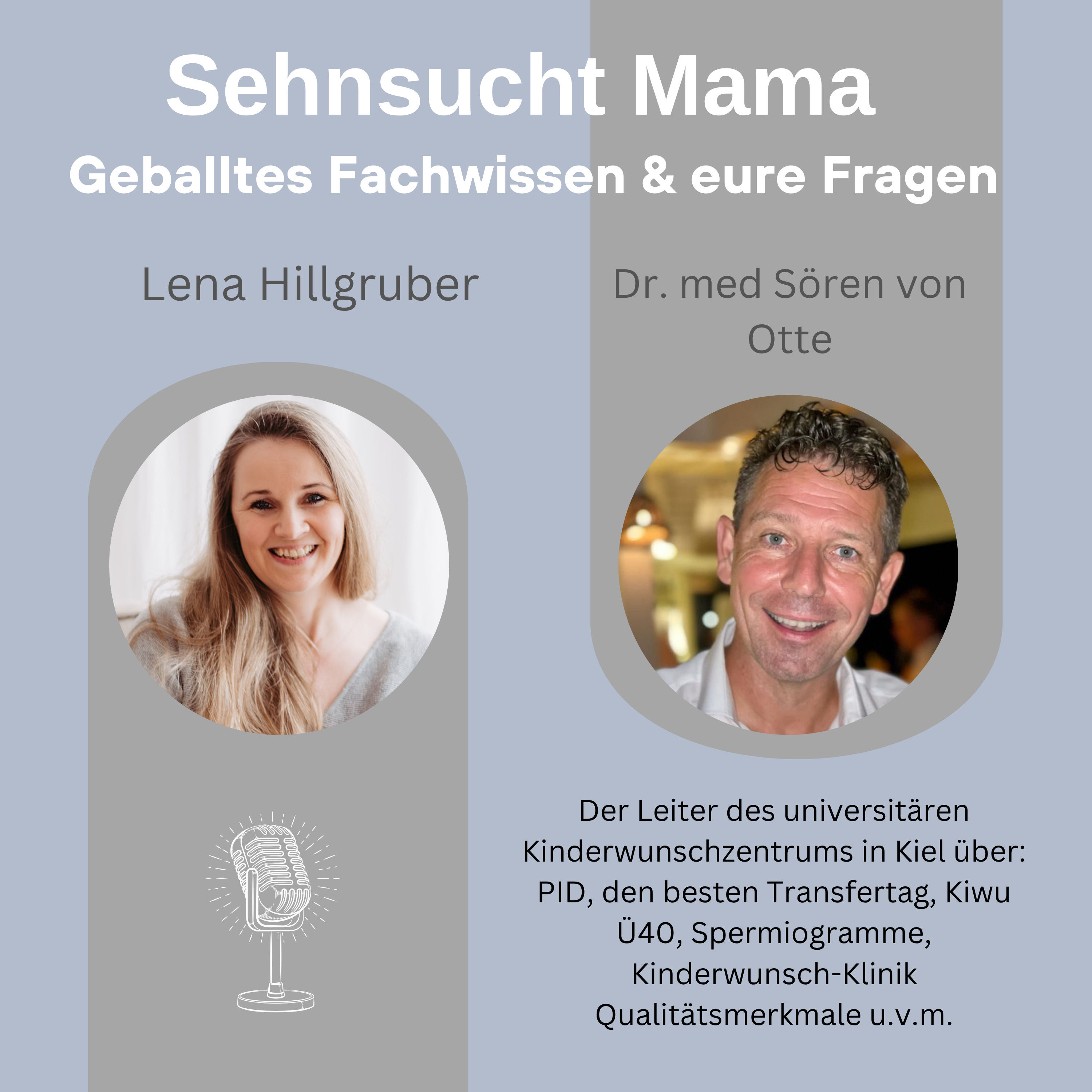 78. Eure Fragen treffen auf geballtes Fachwissen. Dr. med Sören von Otte über PID, PKD, Blastozysten, Kiwu Ü40 uvm