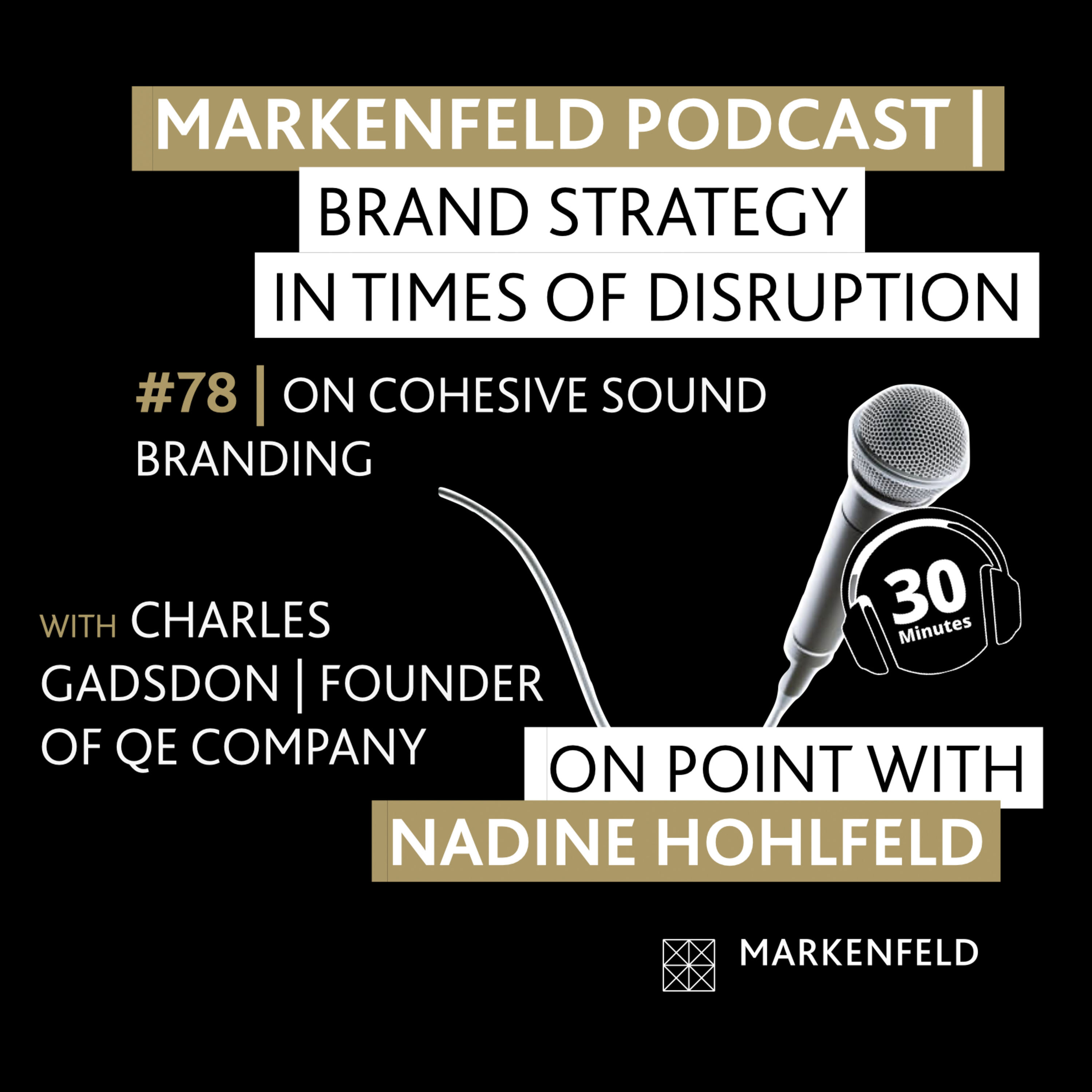 đ„ 78 | ON COHESIVE SOUND BRANDING with CHARLES GADSDON (FOUNDER THE QE COMPANY)