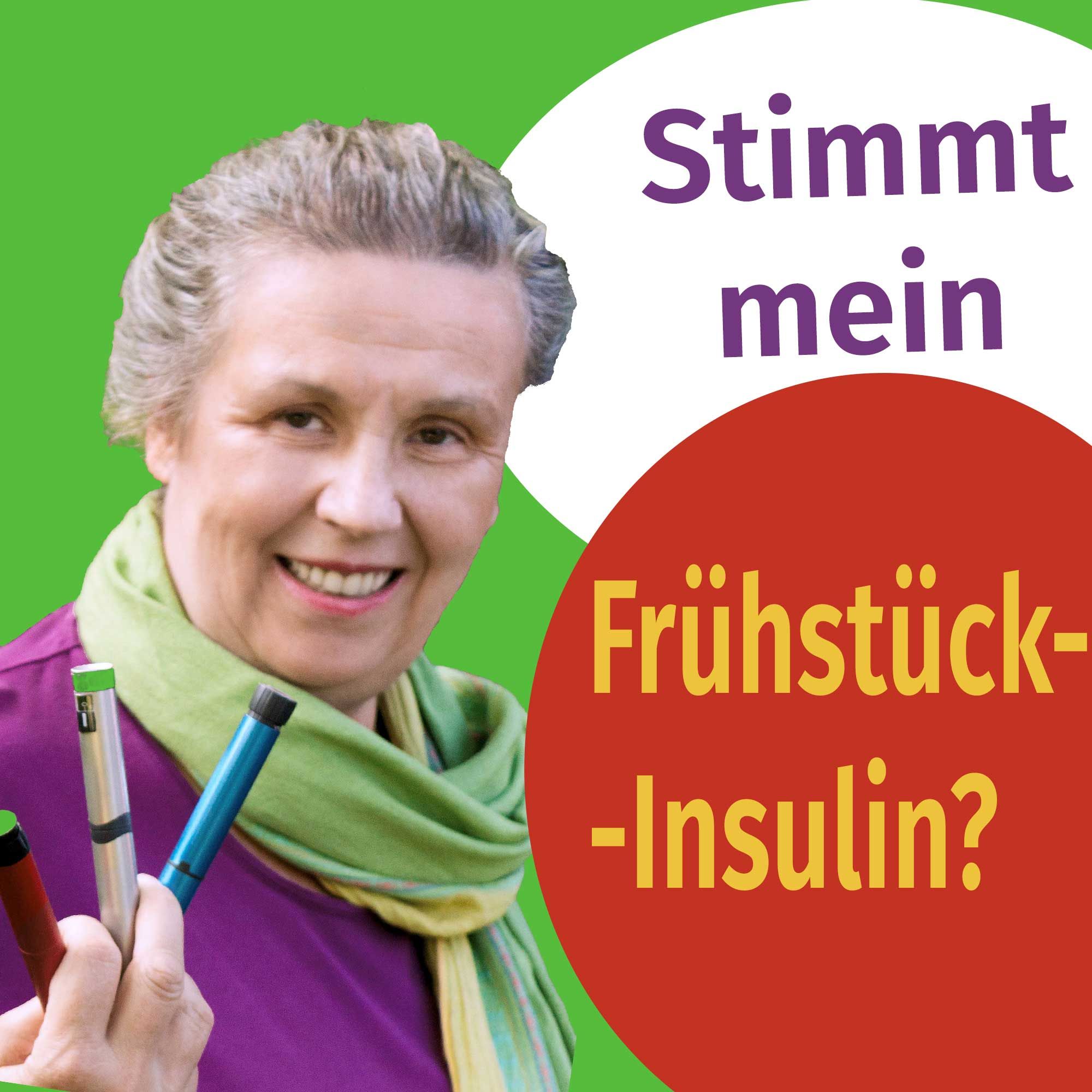 78 - stimmt mein Frühstücks-Insulin?
