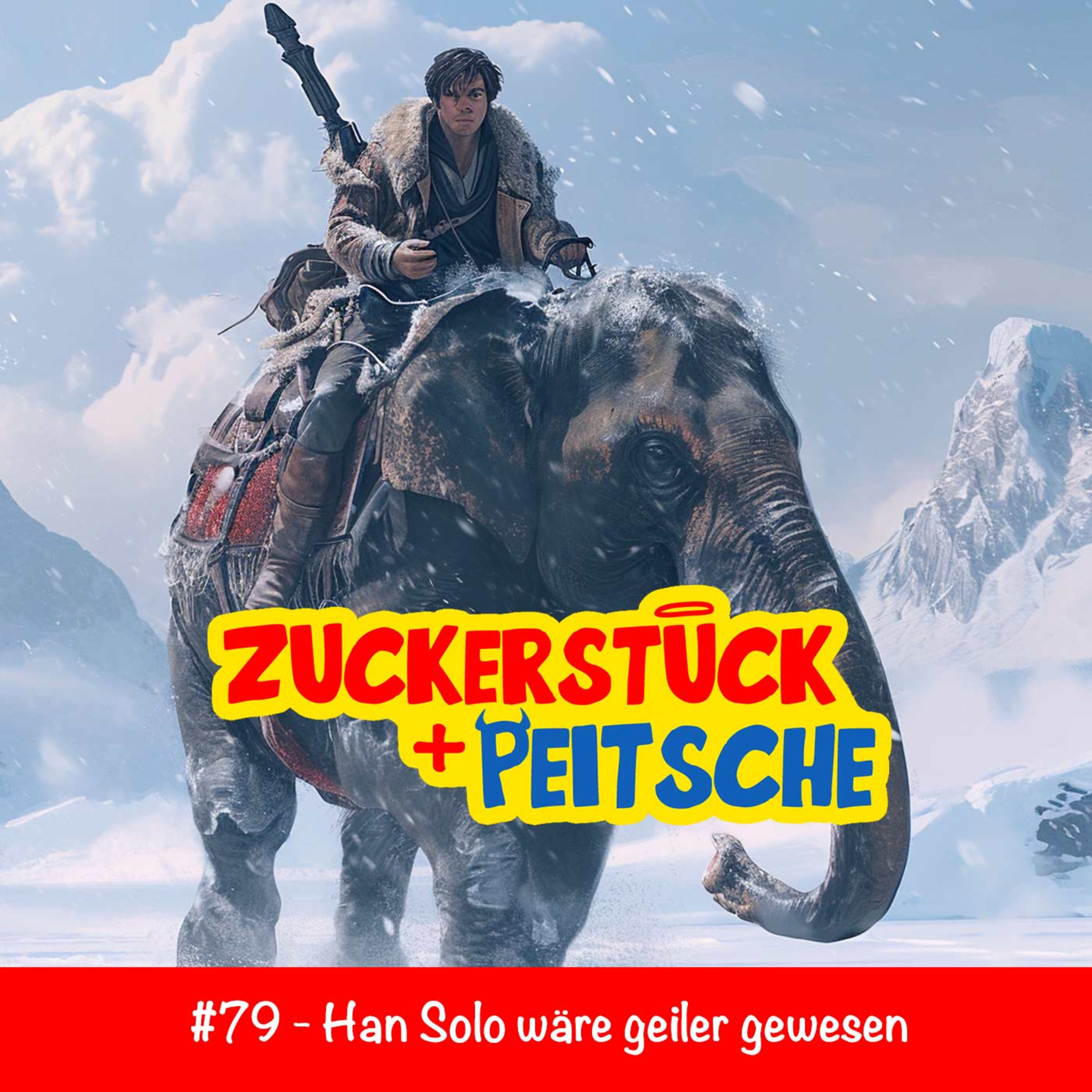 #79 - Han Solo wäre geiler gewesen