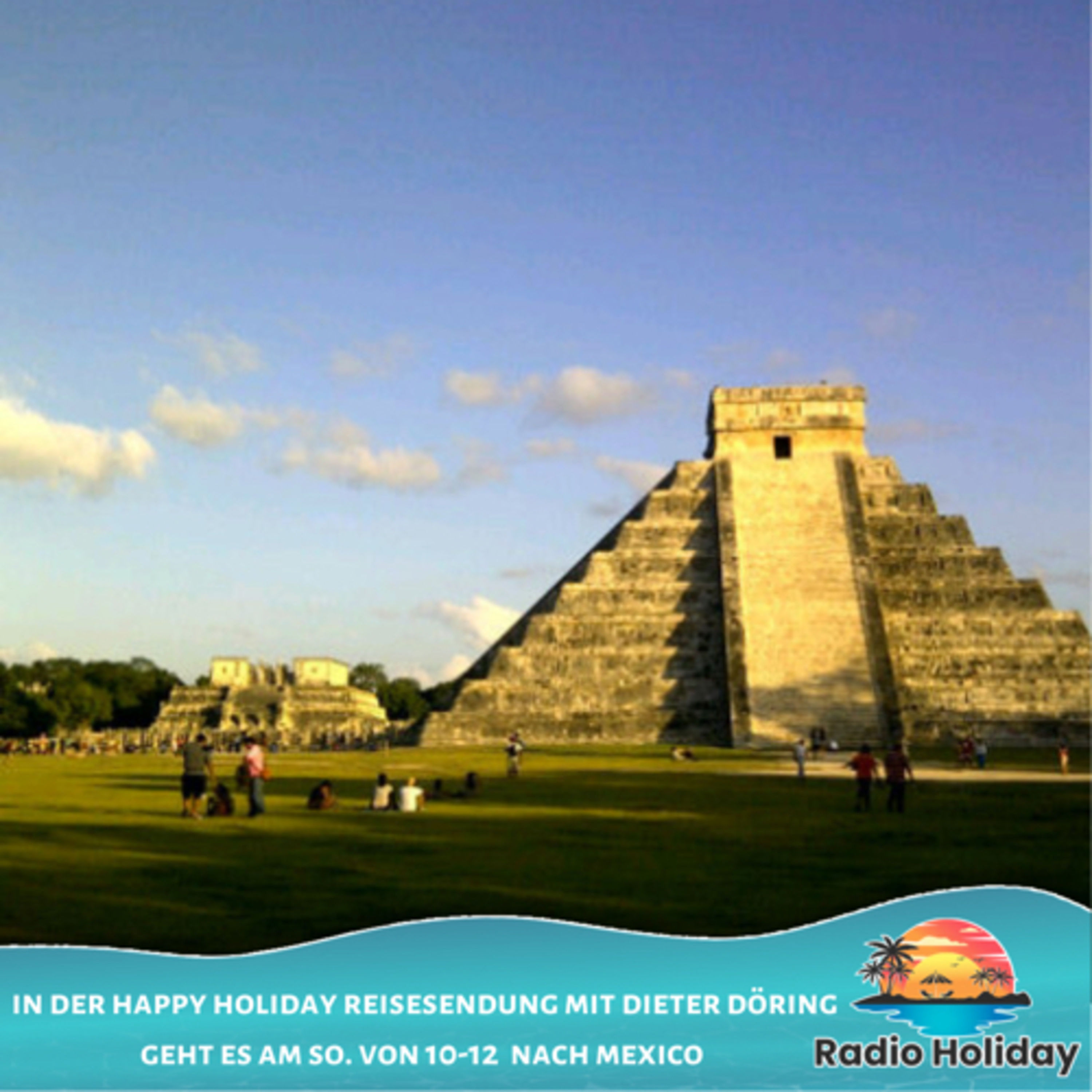 79. Radio Holiday Podcast Mexiko