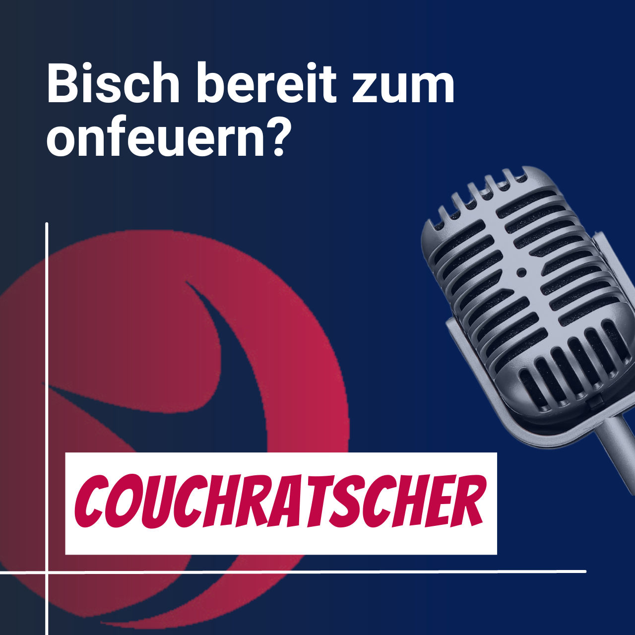 #8 Couchratscher mit Simon - Bisch bereit zum Onfeuern?