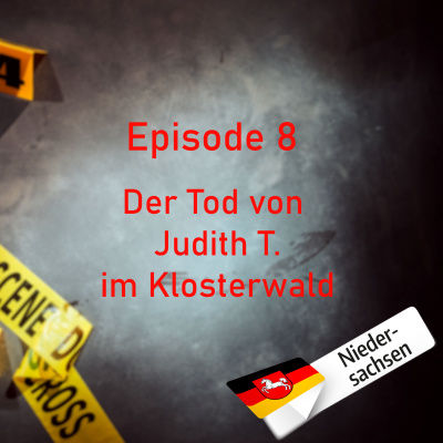 #8 Der Tod von Judith T. im Klosterwald