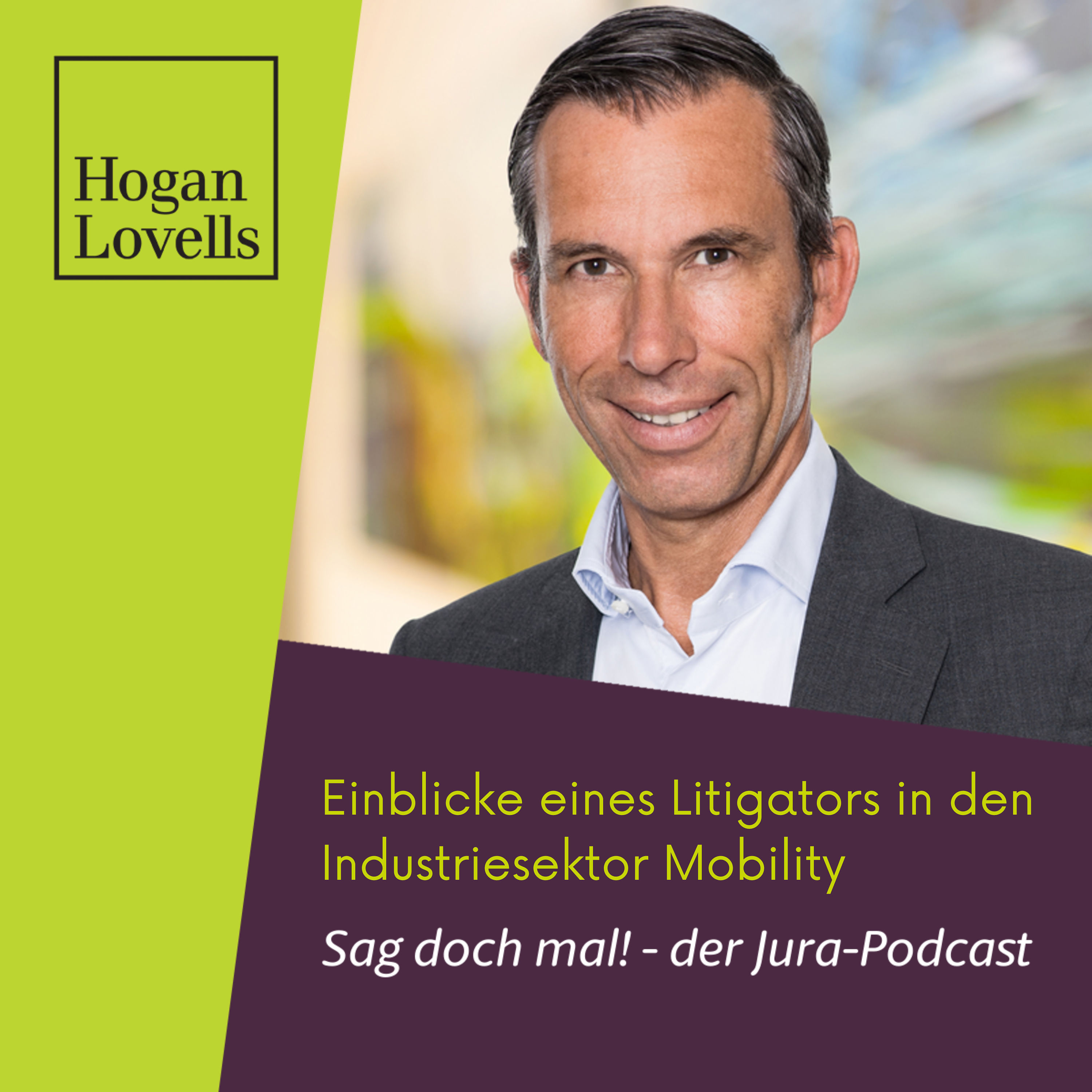 #8 Einblicke eines Litigators in den Industriesektor Mobility