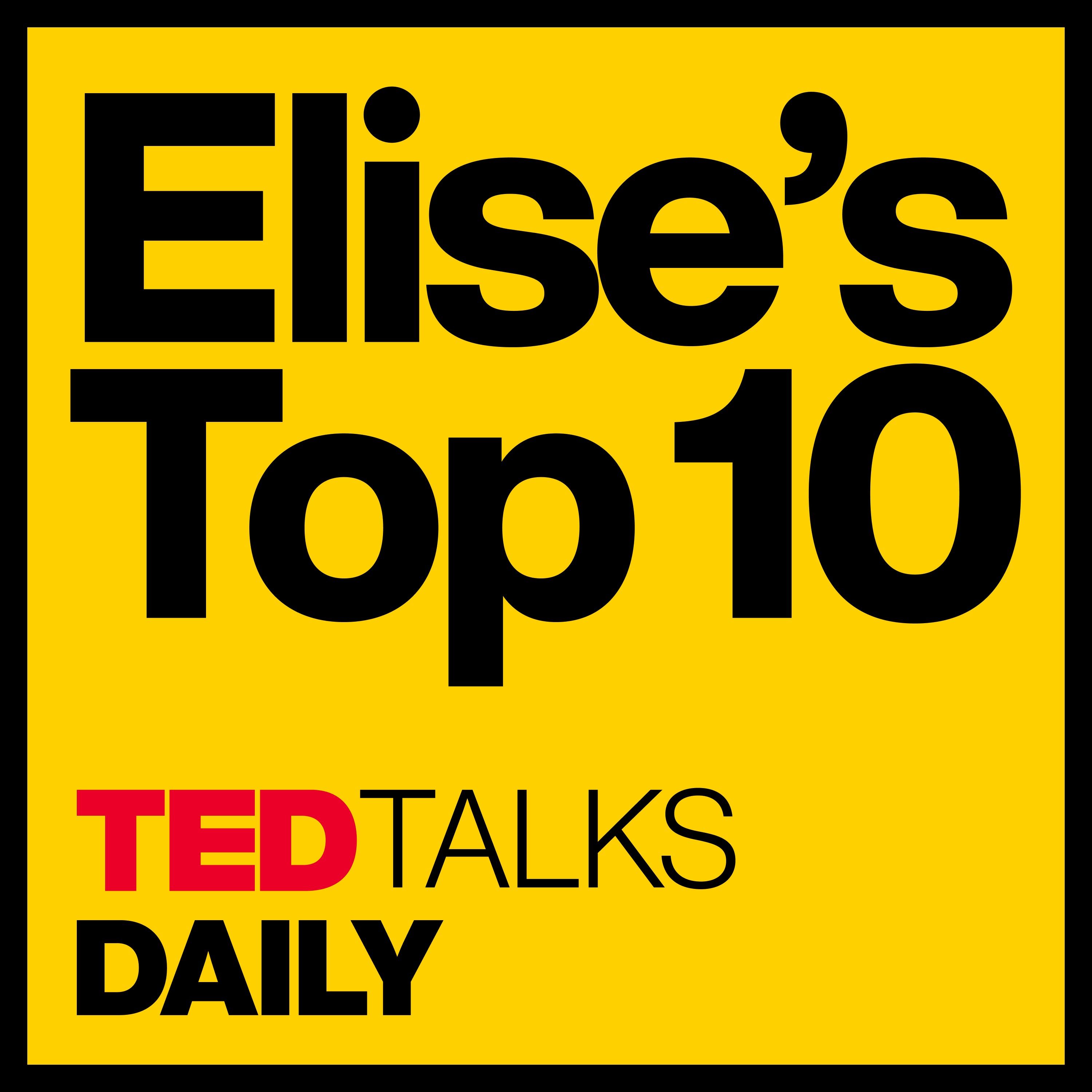 (#8) Elise’s Top Ten: Change your story, change your life | Lori Gottlieb