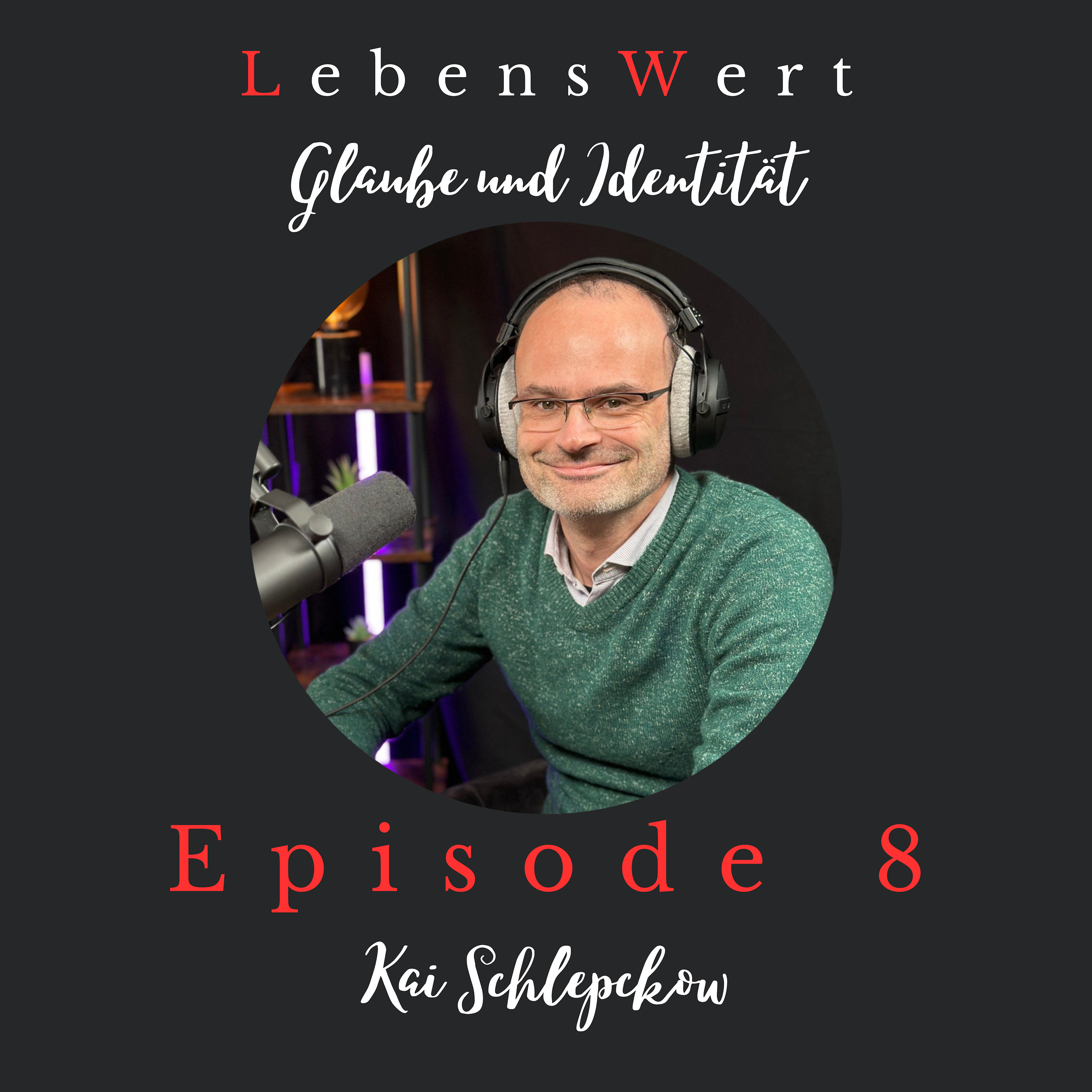 #8 – Glaube, Wissenschaft & Identität | mit Kai Schlepckow